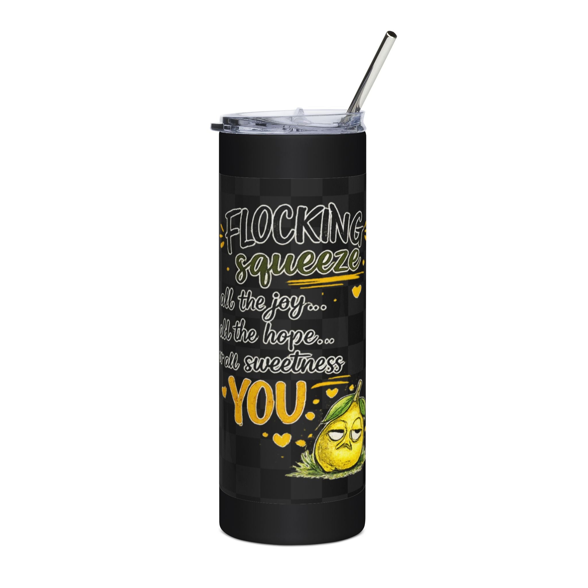 20oz Stainless Tumbler – "Don't You Dare Call Me One Sour Lemon" Lemon Graphic