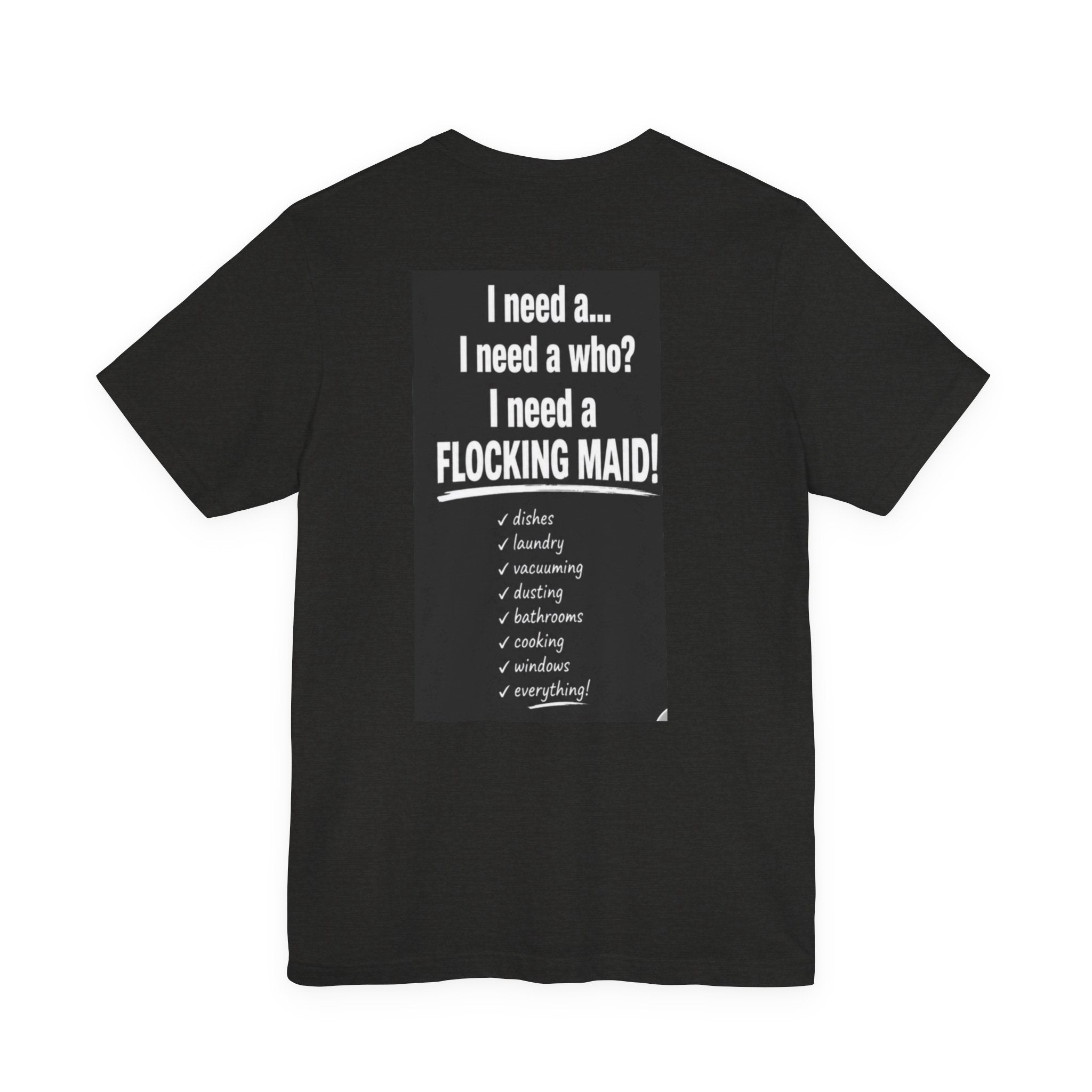 Flocking Knock Knock Who's There Anita… Tee — Funny 'I Need a Flocking Maid' Graphic T-Shirt