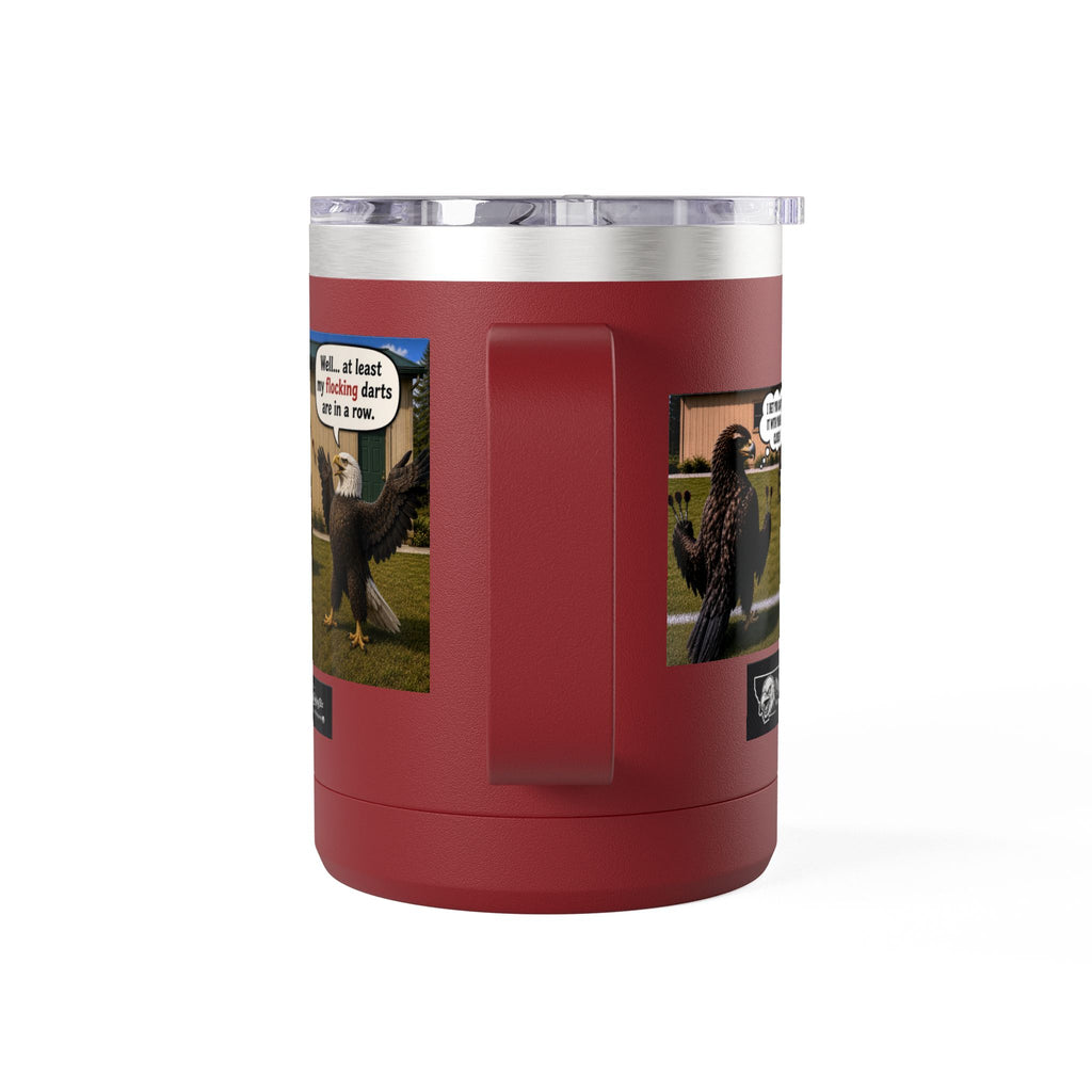 15oz Funny Turkey Dartboard Coffee Tumbler – "Well... at least my flocking darts are in a row"
