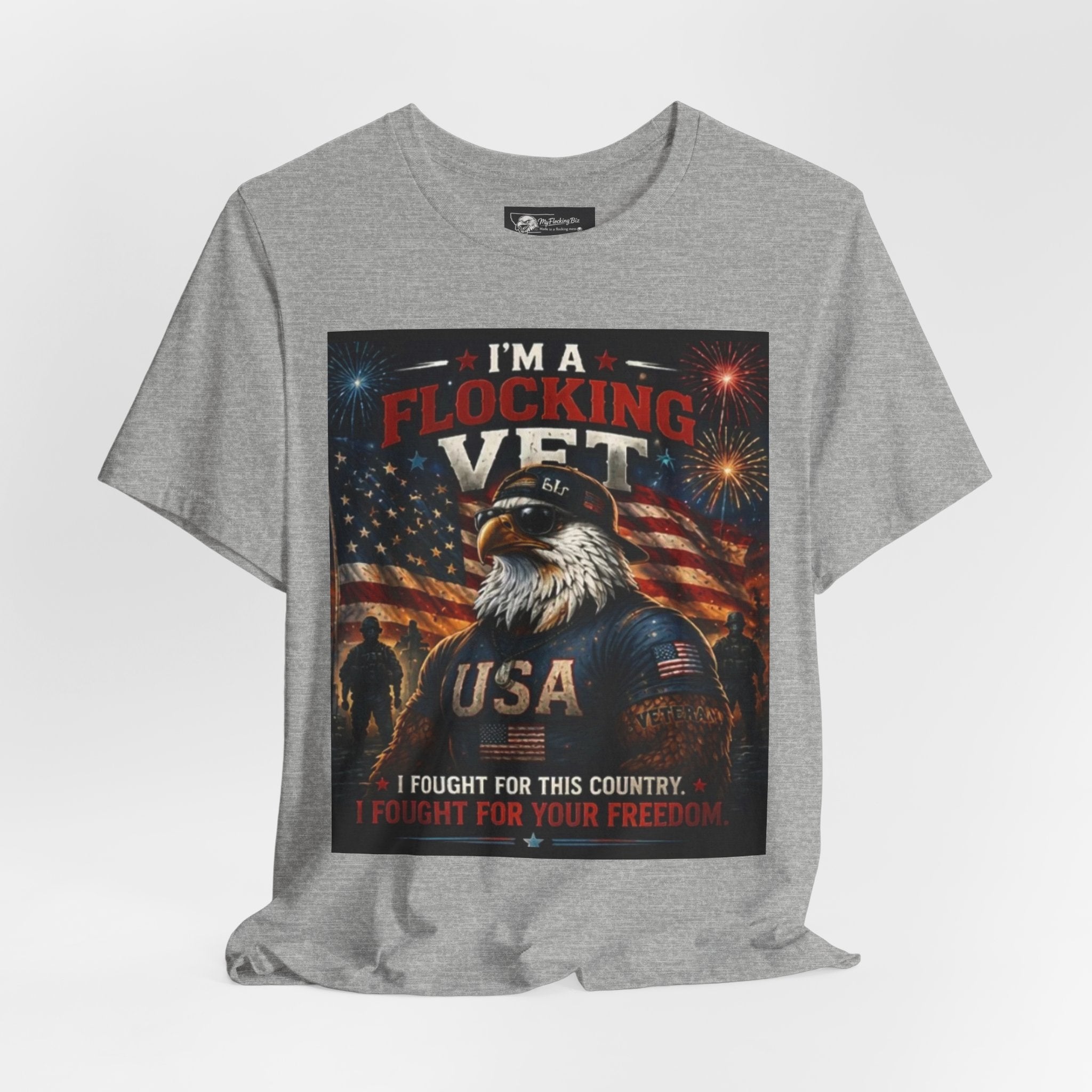 I'm a flocking Veteran Eagle USA T-Shirt — "I'm a Flocking Vet" Patriotic Military Tee