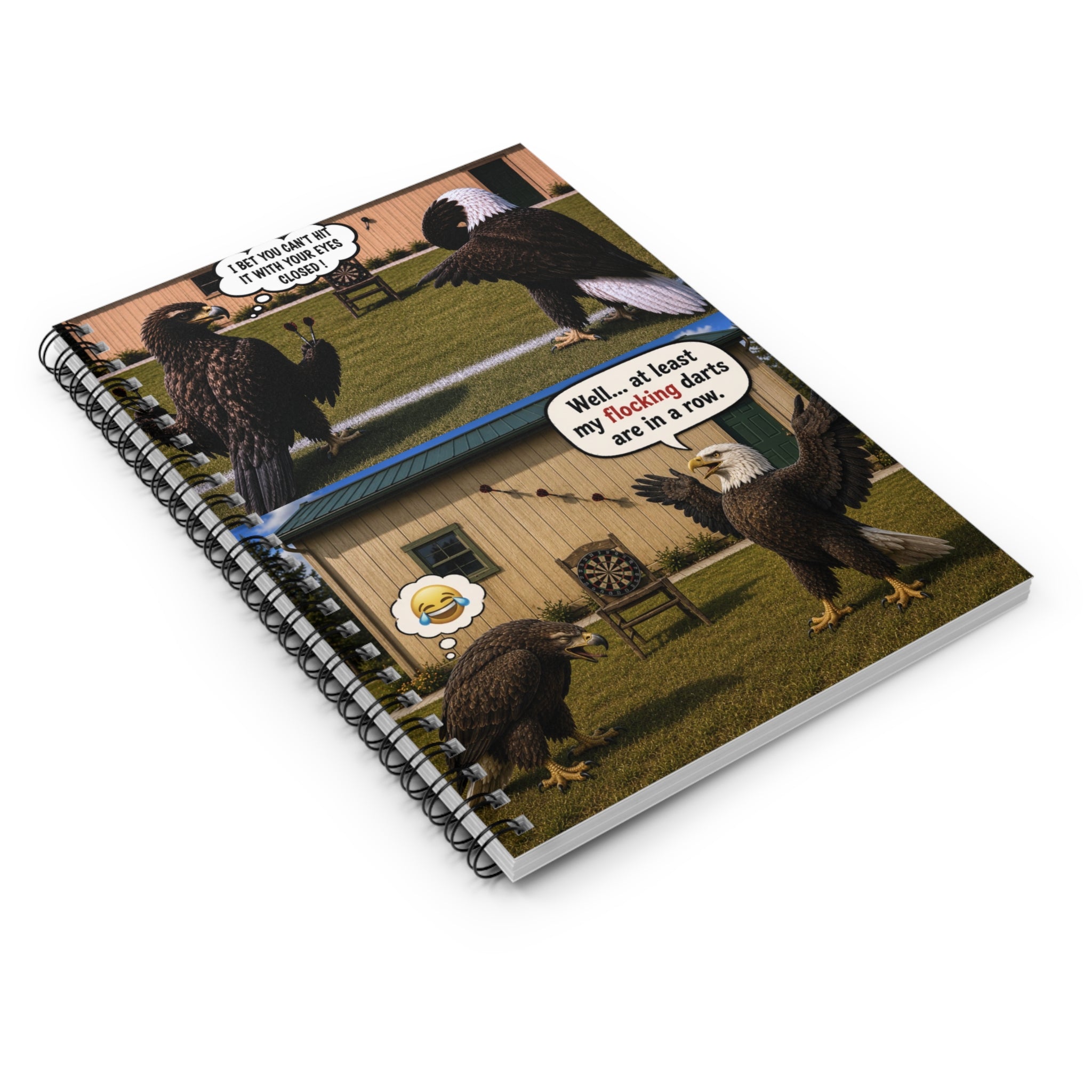 Funny Bald Eagle Notebook — 'My Flocking Darts Are in a Row' Spiral Journal