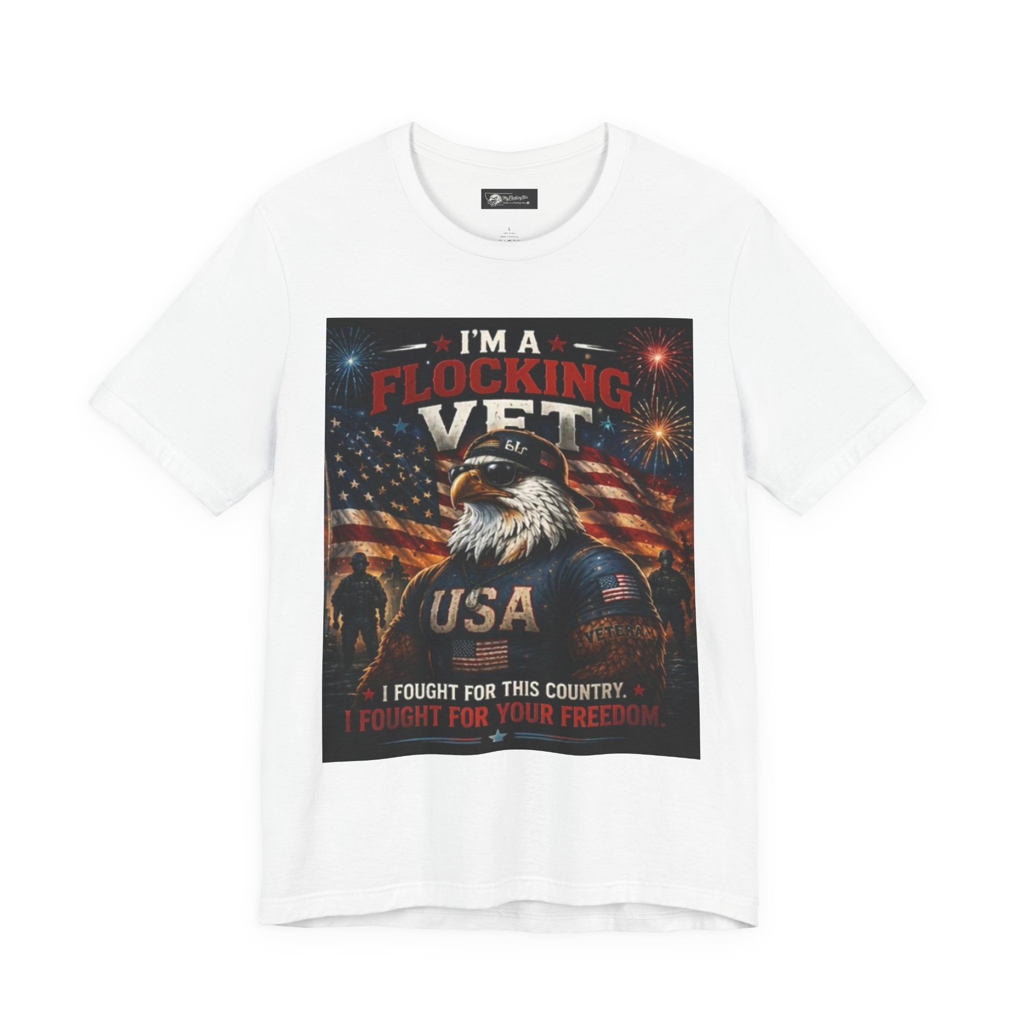 I'm a flocking Veteran Eagle USA T-Shirt — "I'm a Flocking Vet" Patriotic Military Tee