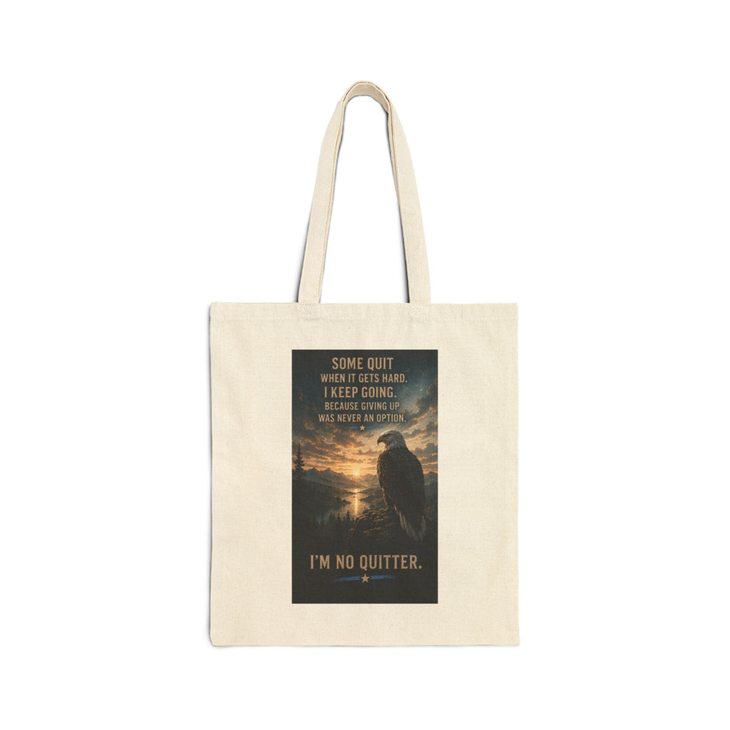 I'm No Flocking  Quitter Eagle Tote Bag — Inspirational Veteran/Military Canvas Tote