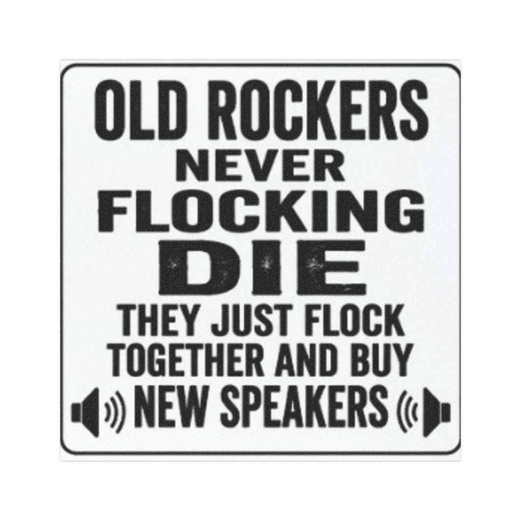 Car Magnet — "Old Rockers Never Flocking Die" Funny Rock Music Quote Magnet