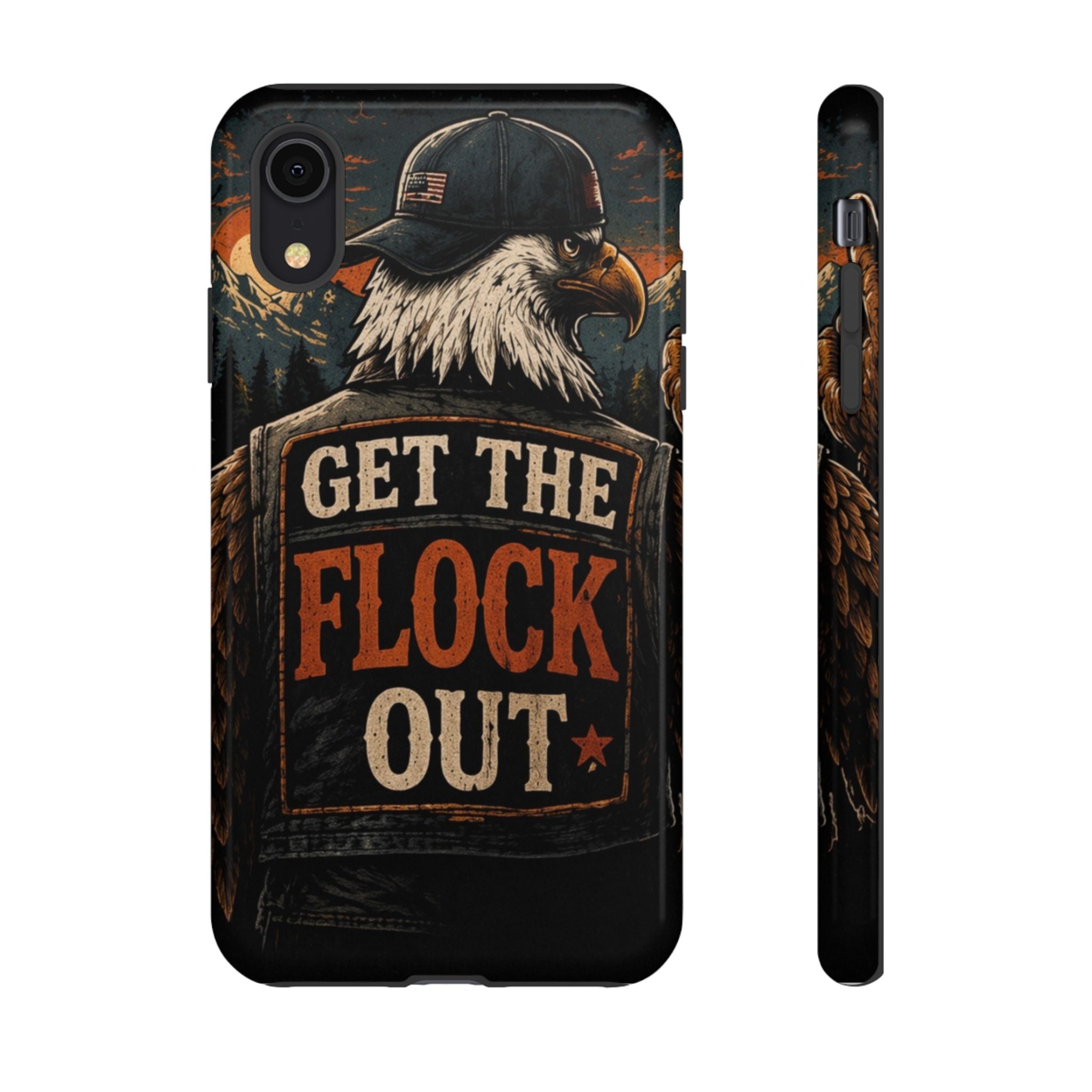 Phone Case — 'Get the Flock Out' Eagle Design Rugged Protective Cover