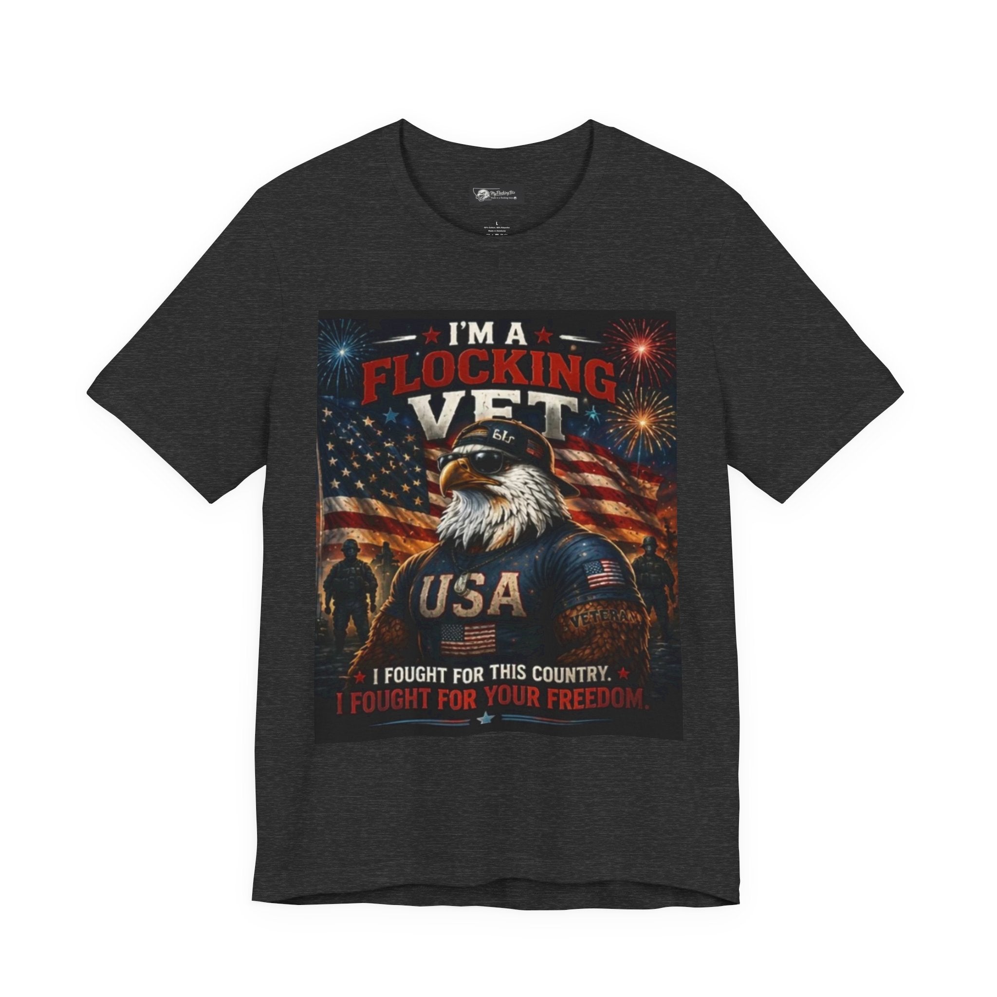 I'm a flocking Veteran Eagle USA T-Shirt — "I'm a Flocking Vet" Patriotic Military Tee