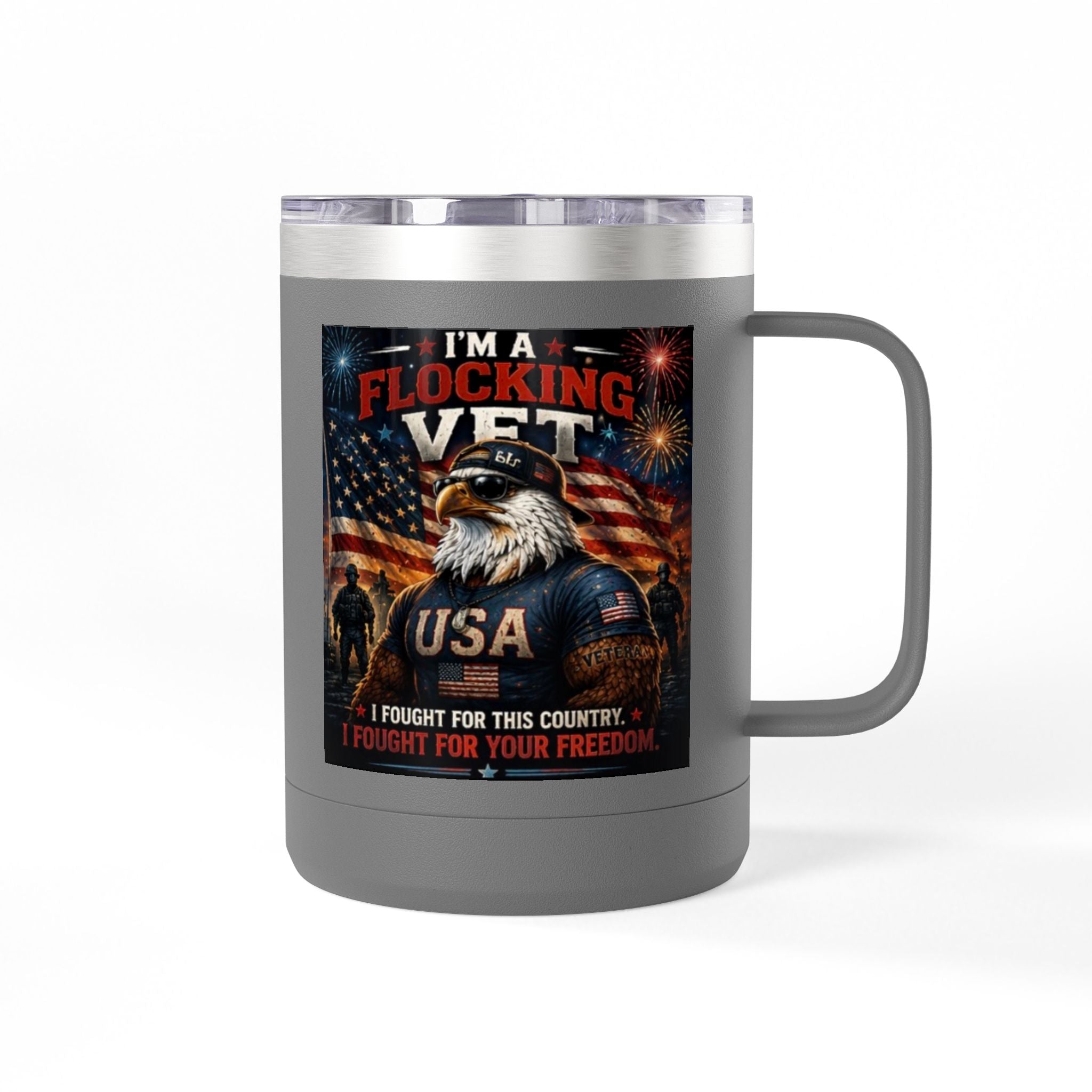 Flocking Proud Veteran Eagle Coffee Tumbler 15oz — “I’m a Flocking Vet” USA Patriotic Mug