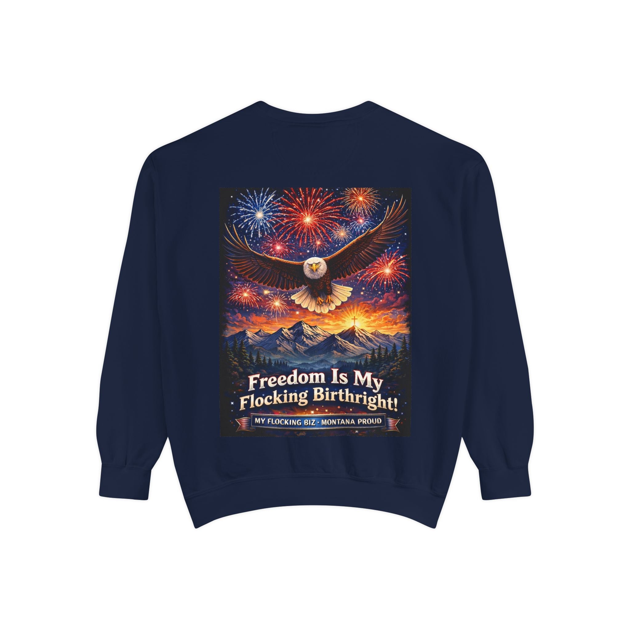 Freedom Is My Flocking Birthright Sweatshirt — Eagle & Fireworks Patriotic Crewneck