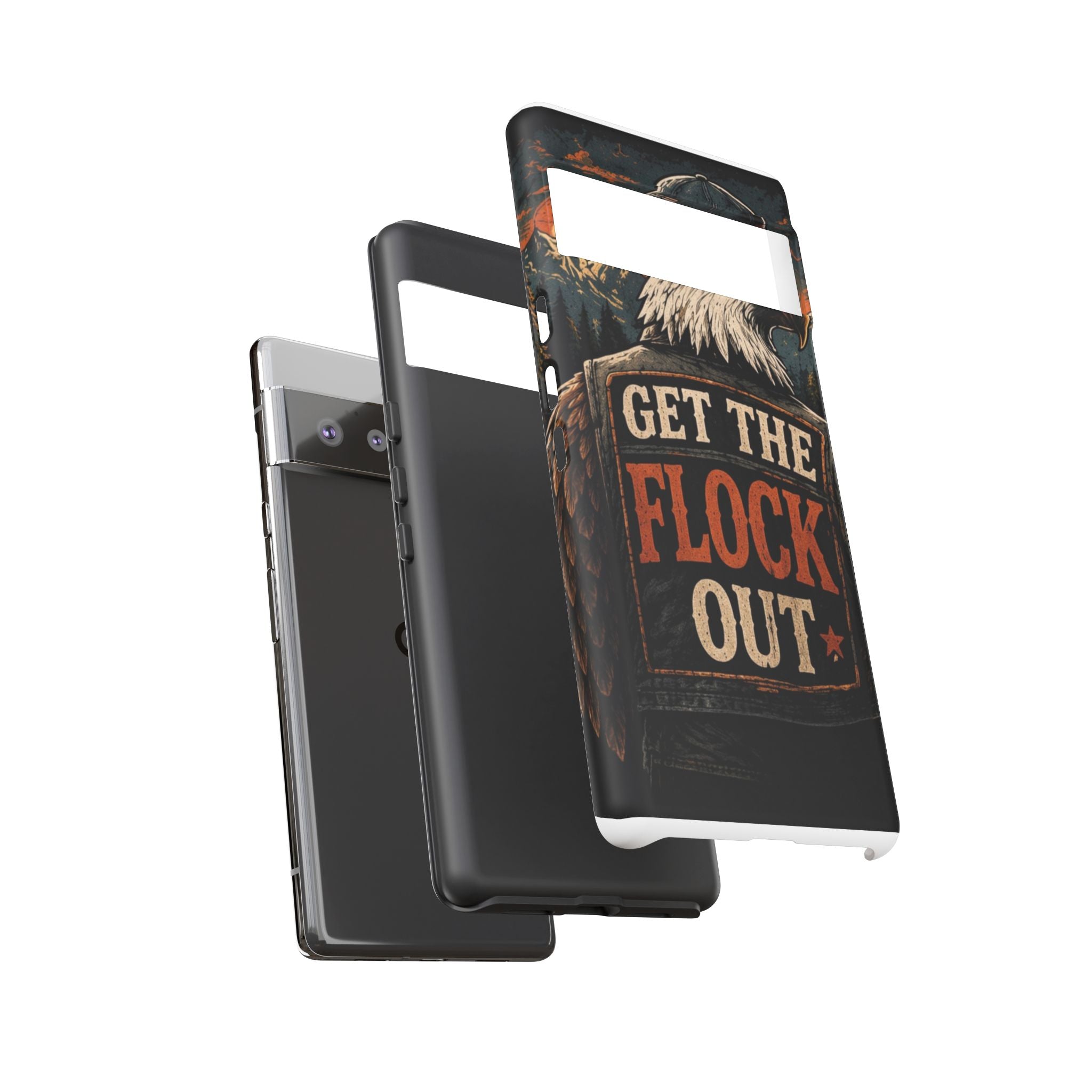Phone Case — 'Get the Flock Out' Eagle Design Rugged Protective Cover