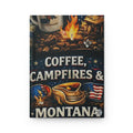 Coffee, Campfires & Montana Hardcover Journal — Camping Adventure Notebook