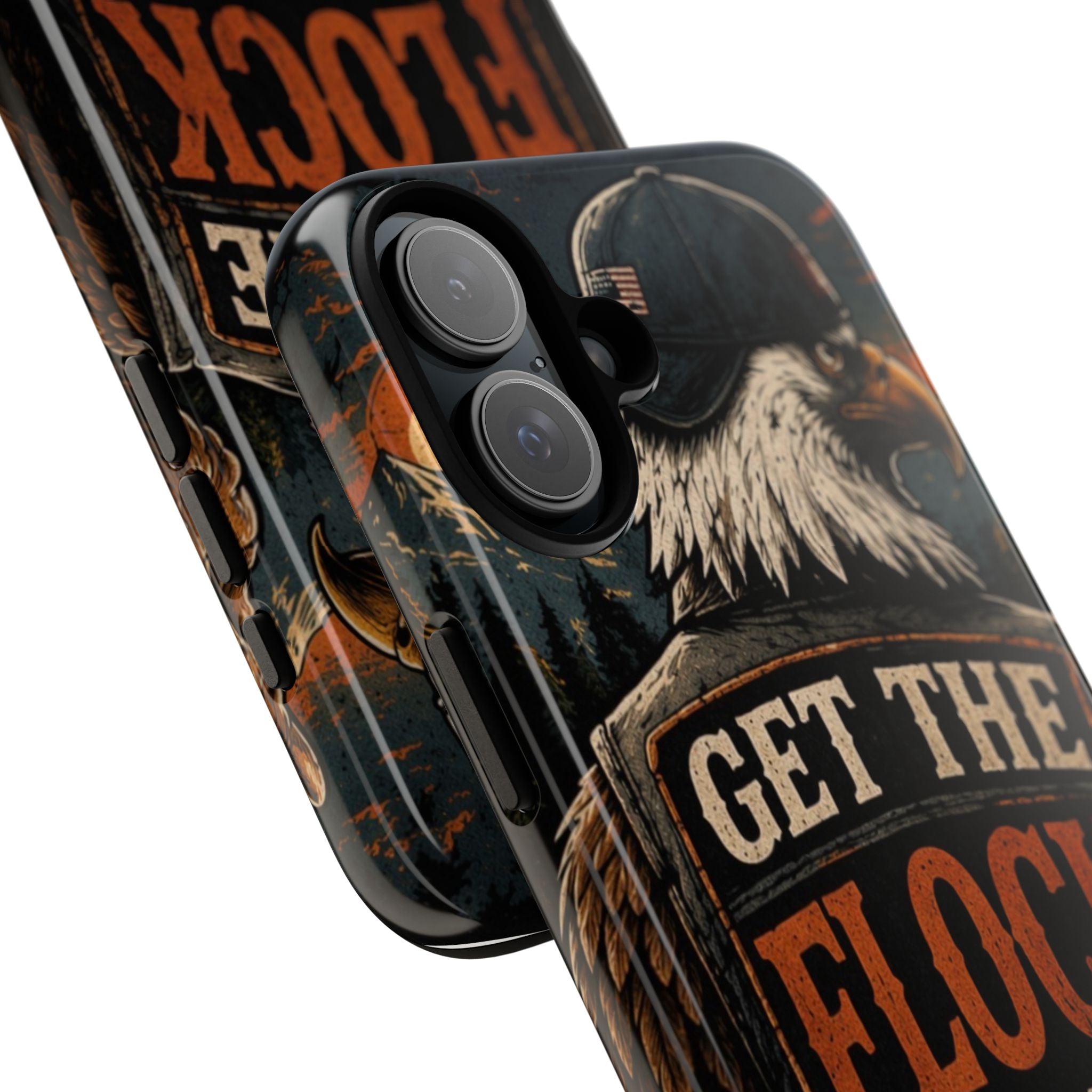 Phone Case — 'Get the Flock Out' Eagle Design Rugged Protective Cover