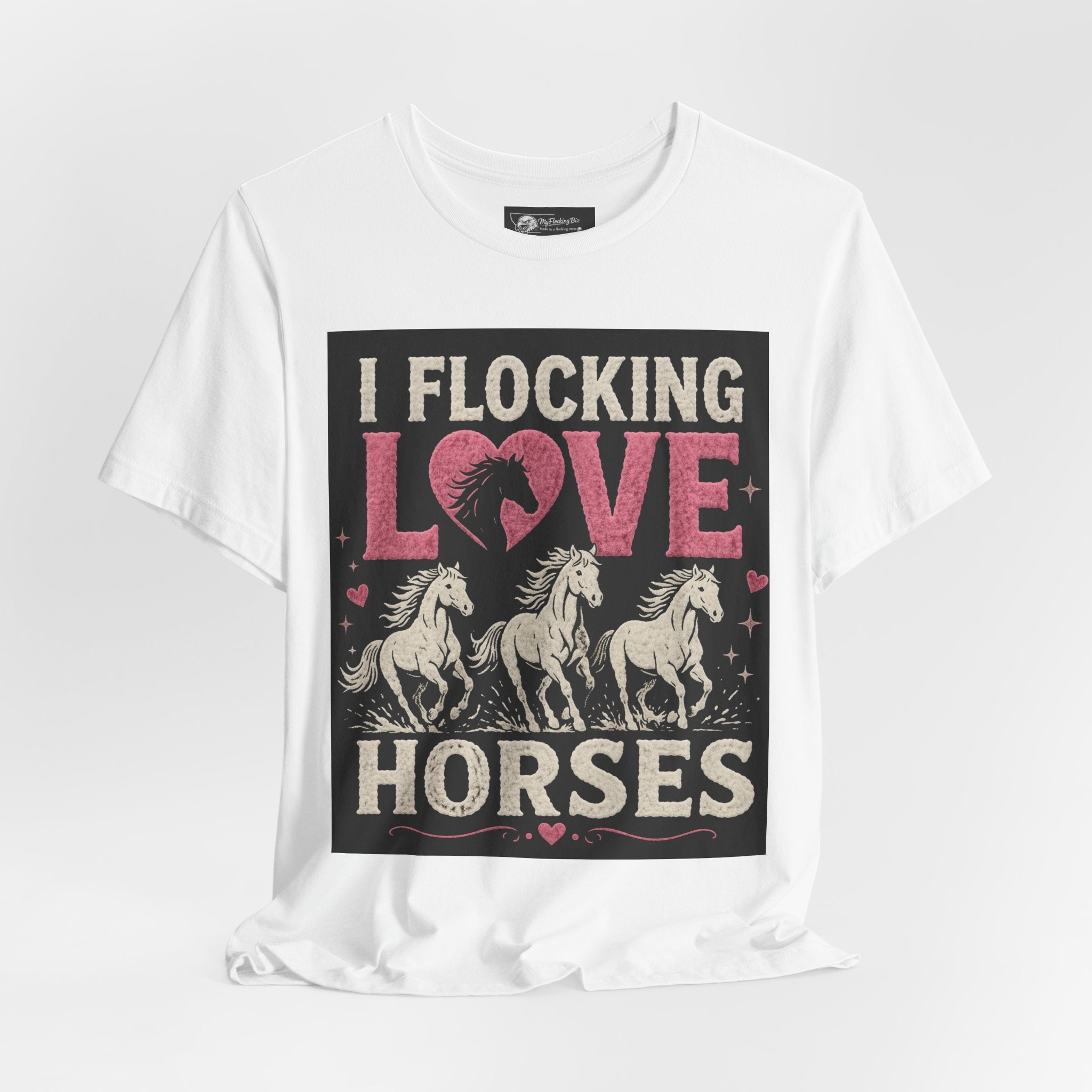 I Flocking Love Horses T-Shirt – Horse Lover Tee