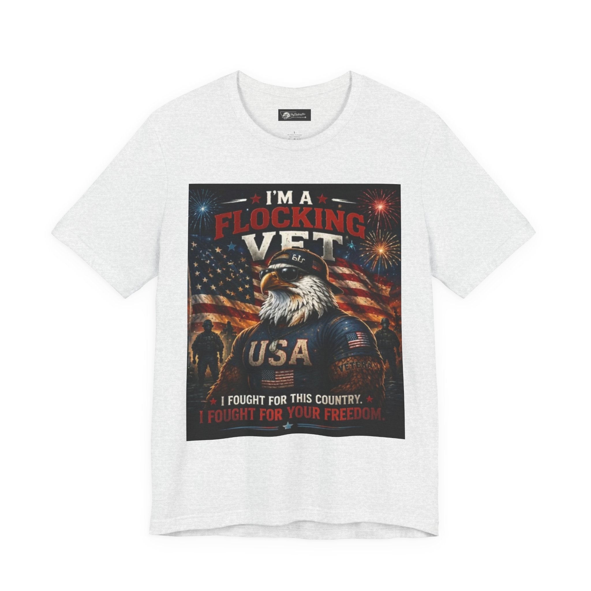 I'm a flocking Veteran Eagle USA T-Shirt — "I'm a Flocking Vet" Patriotic Military Tee