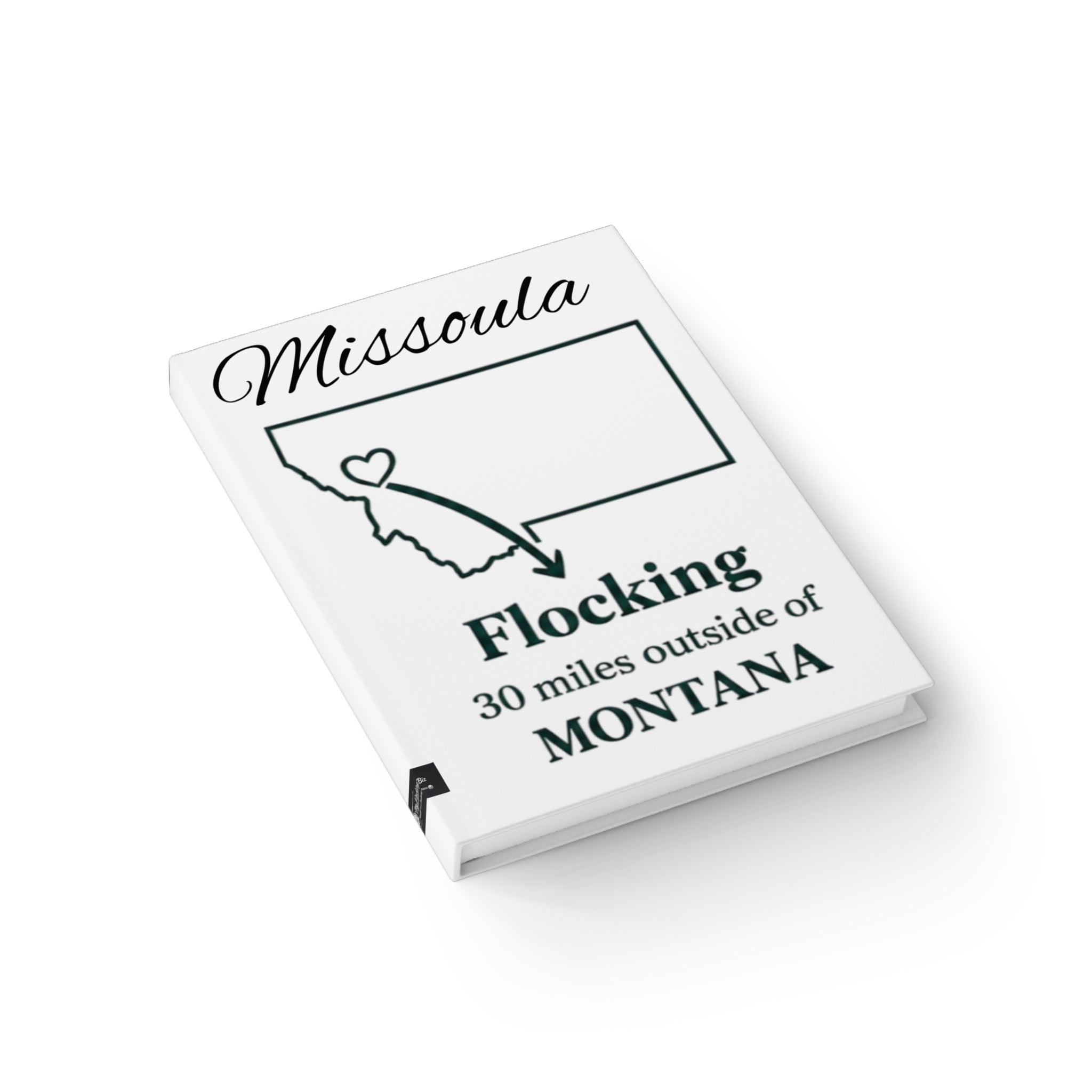 Missoula, Montana Travel Journal — "Flocking 30 Miles Outside of Montana" Ruled Notebook