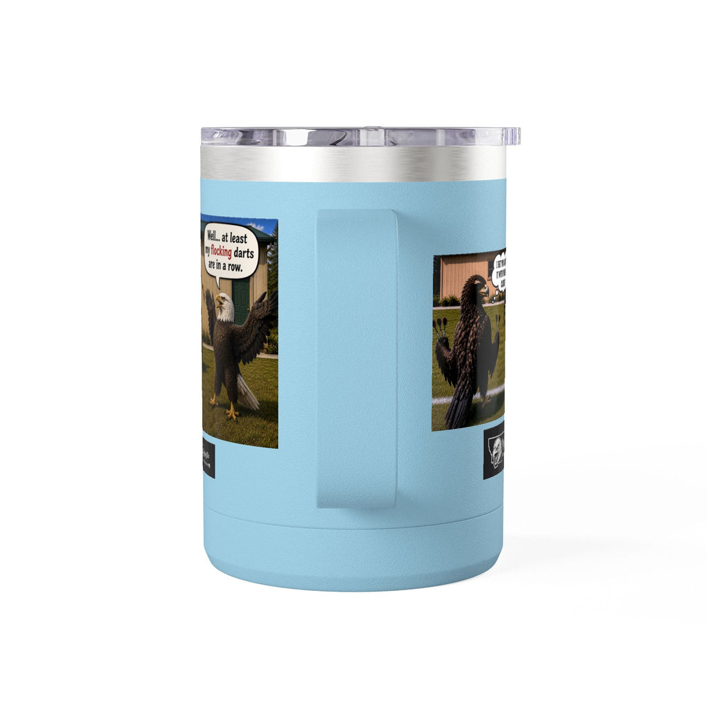 15oz Funny Turkey Dartboard Coffee Tumbler – "Well... at least my flocking darts are in a row"