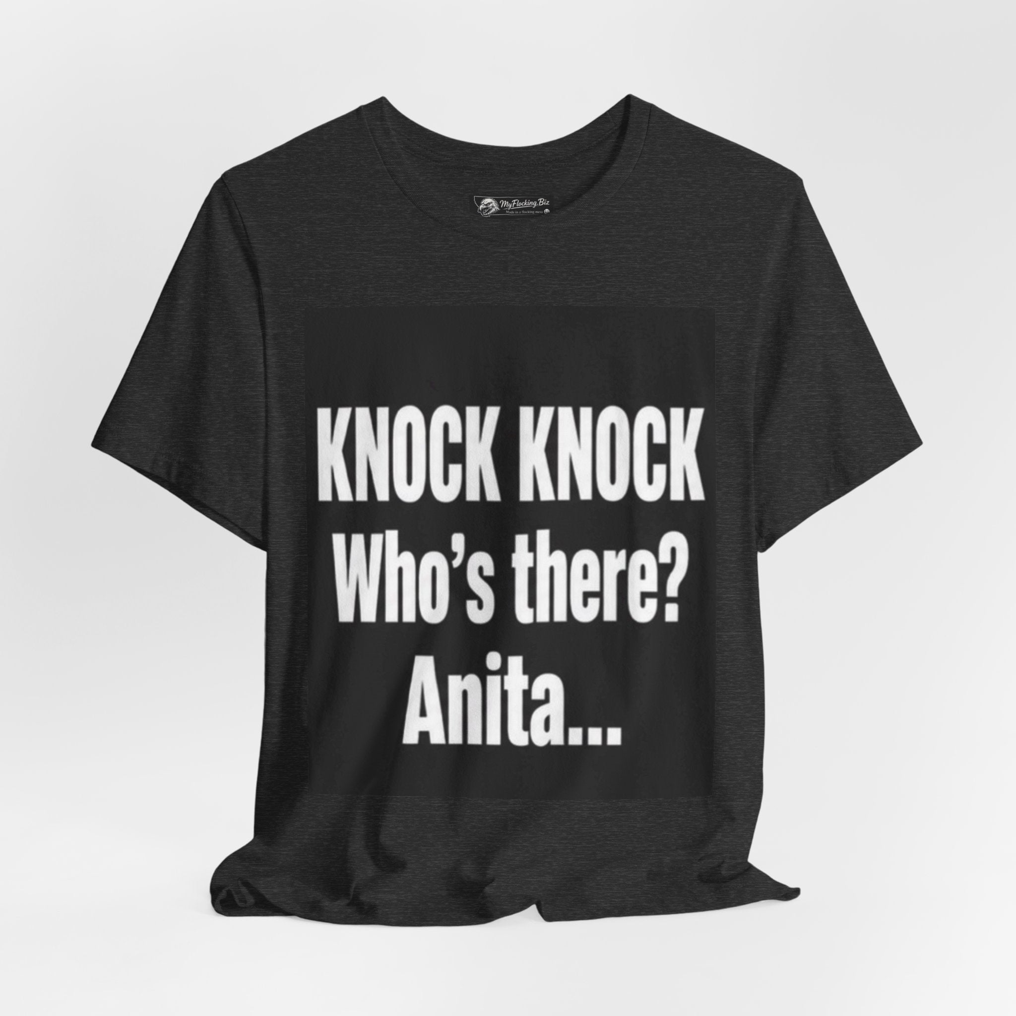 Flocking Knock Knock Who's There Anita… Tee — Funny 'I Need a Flocking Maid' Graphic T-Shirt
