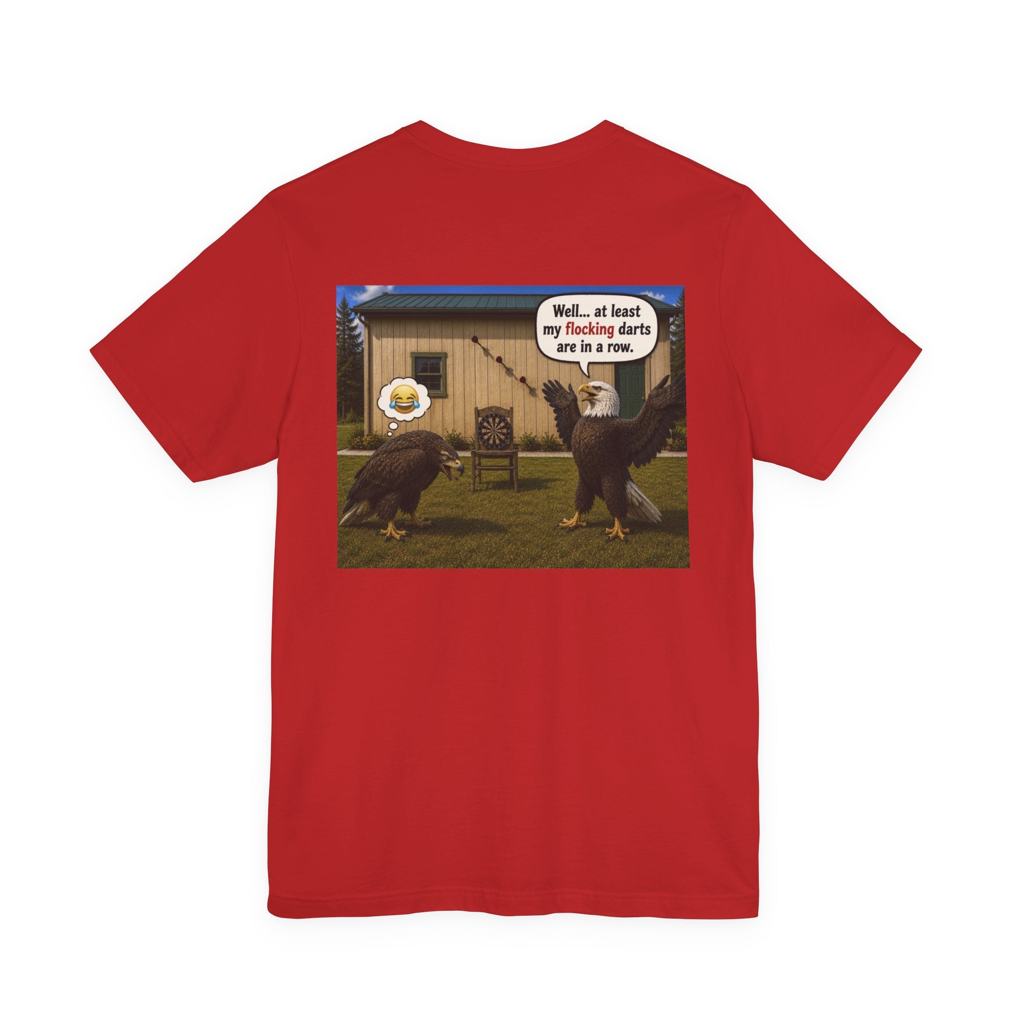 At least my "Darts" Are in A Row humor T-Shirt — Funny "At least my stocking darts are in a row" Graphic Tee