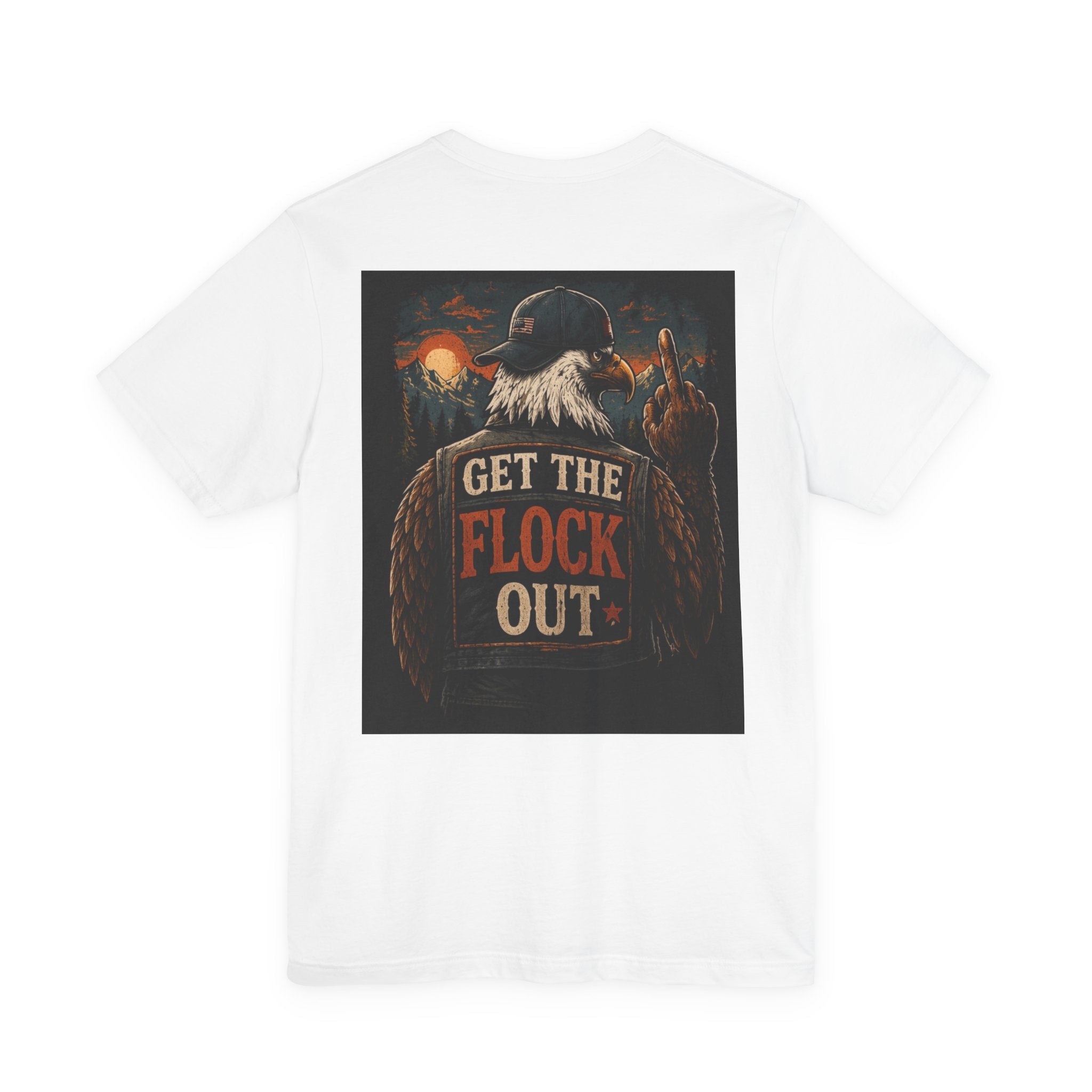 Flocking American Patriotic Problem Eagle Tee — "This Is a Flocking American Problem" / "Get the Flock Out"