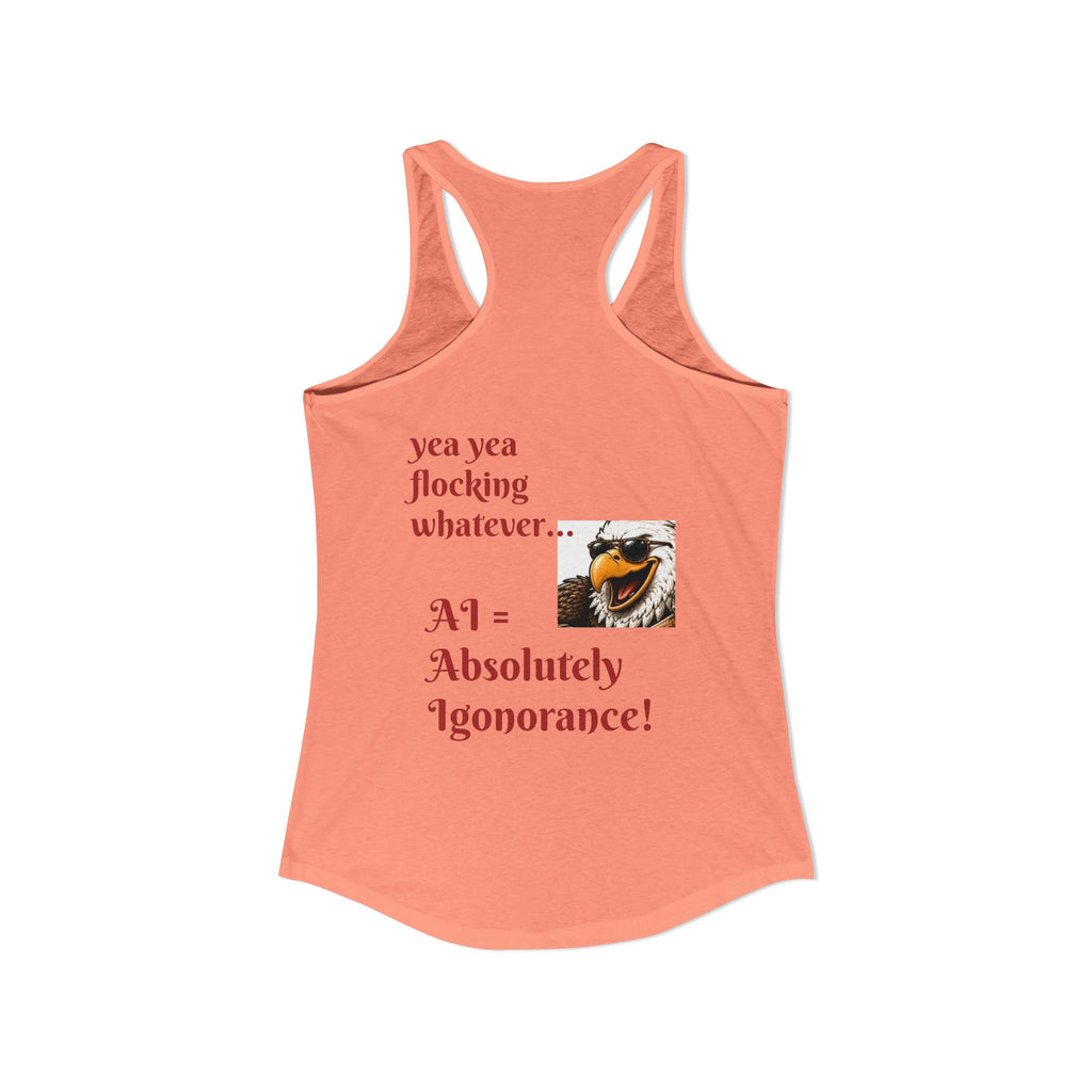 AI now has two E x p l o r a t i v e meanings as explained on this Women's Ideal Racerback Tank