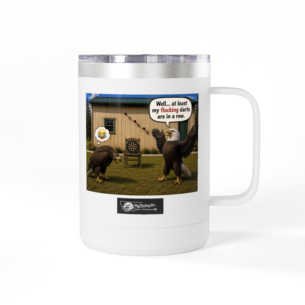 15oz Funny Turkey Dartboard Coffee Tumbler – "Well... at least my flocking darts are in a row"