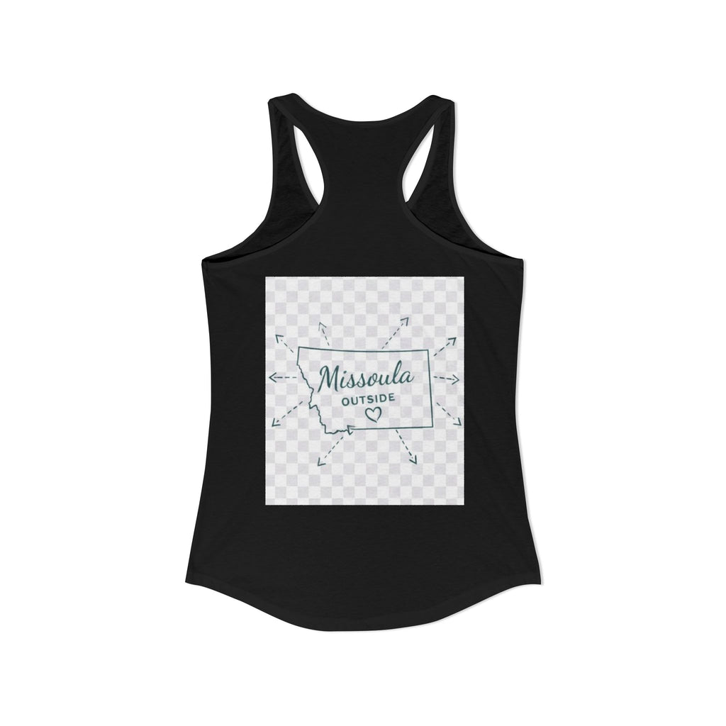Missoula is Flocking anywhere outside of Montana Women's Ideal Racer back Tank