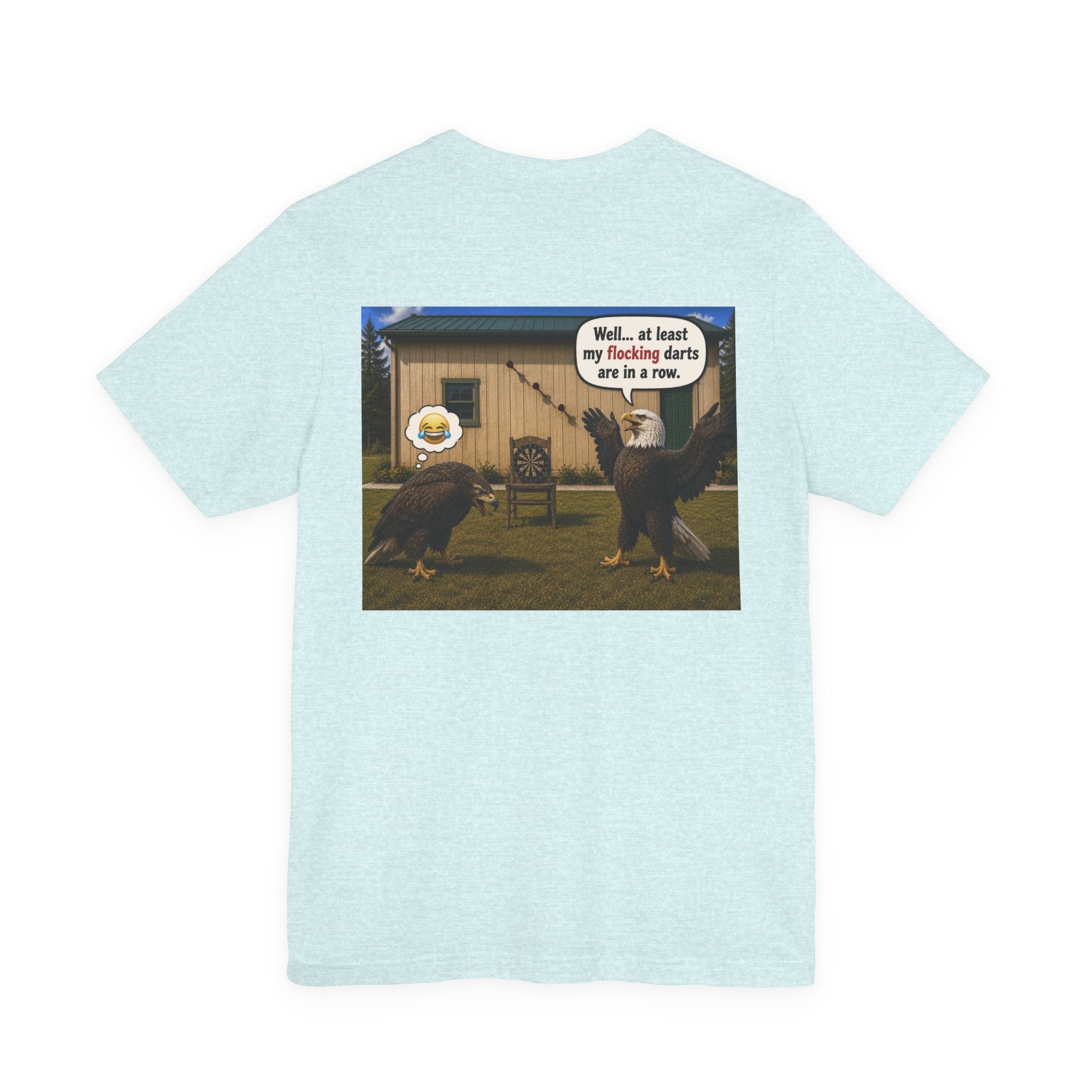At least my "Darts" Are in A Row humor T-Shirt — Funny "At least my stocking darts are in a row" Graphic Tee