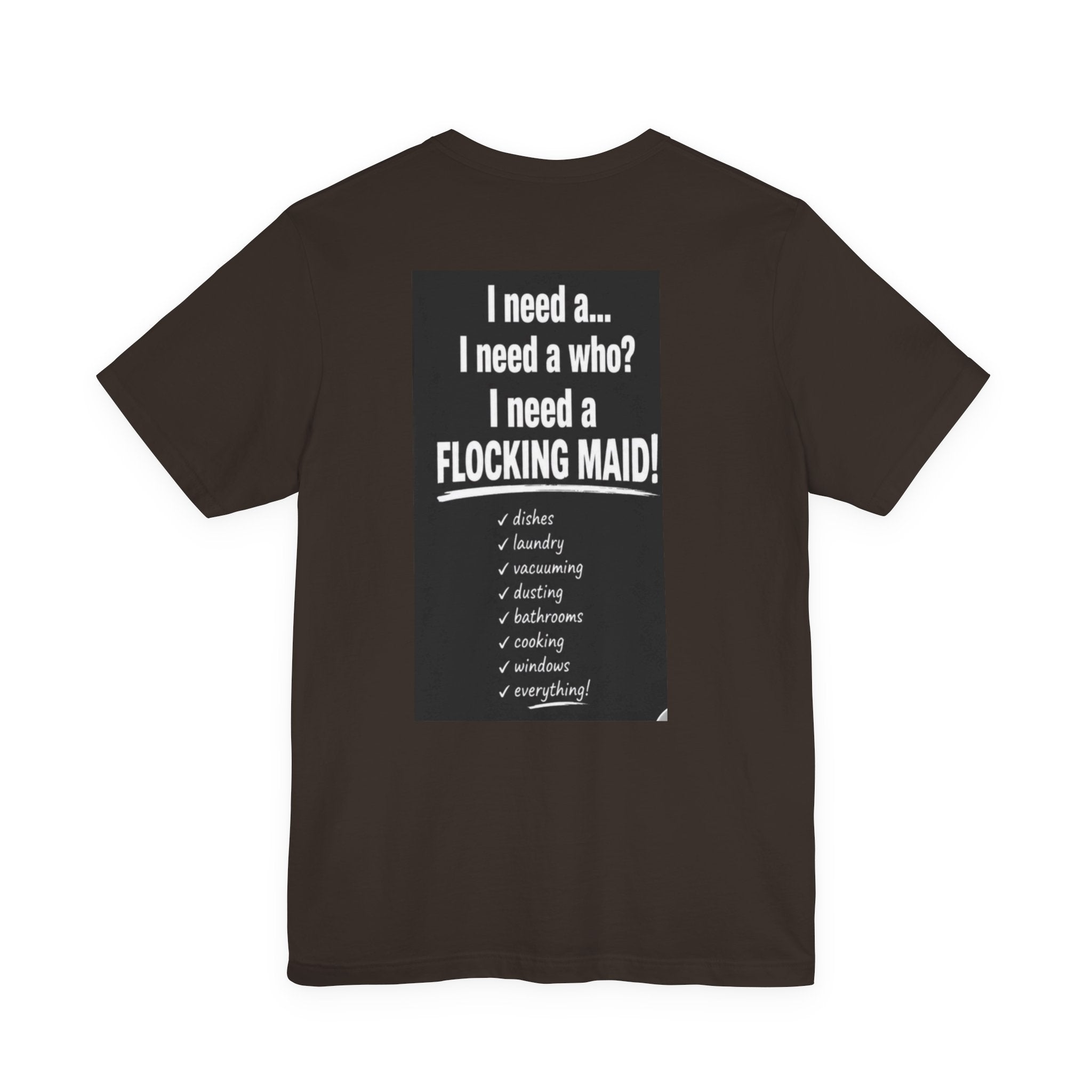 Flocking Knock Knock Who's There Anita… Tee — Funny 'I Need a Flocking Maid' Graphic T-Shirt