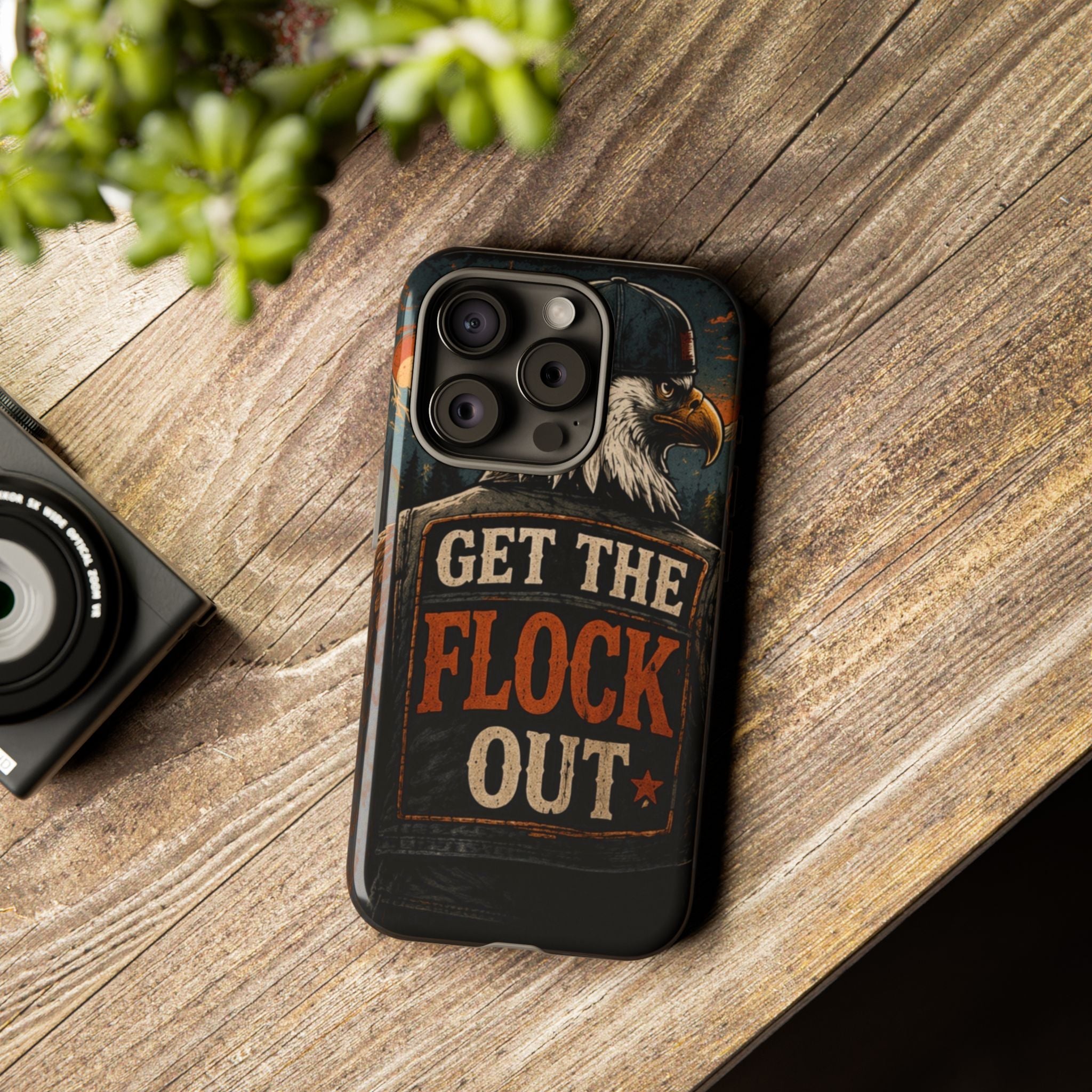 Phone Case — 'Get the Flock Out' Eagle Design Rugged Protective Cover