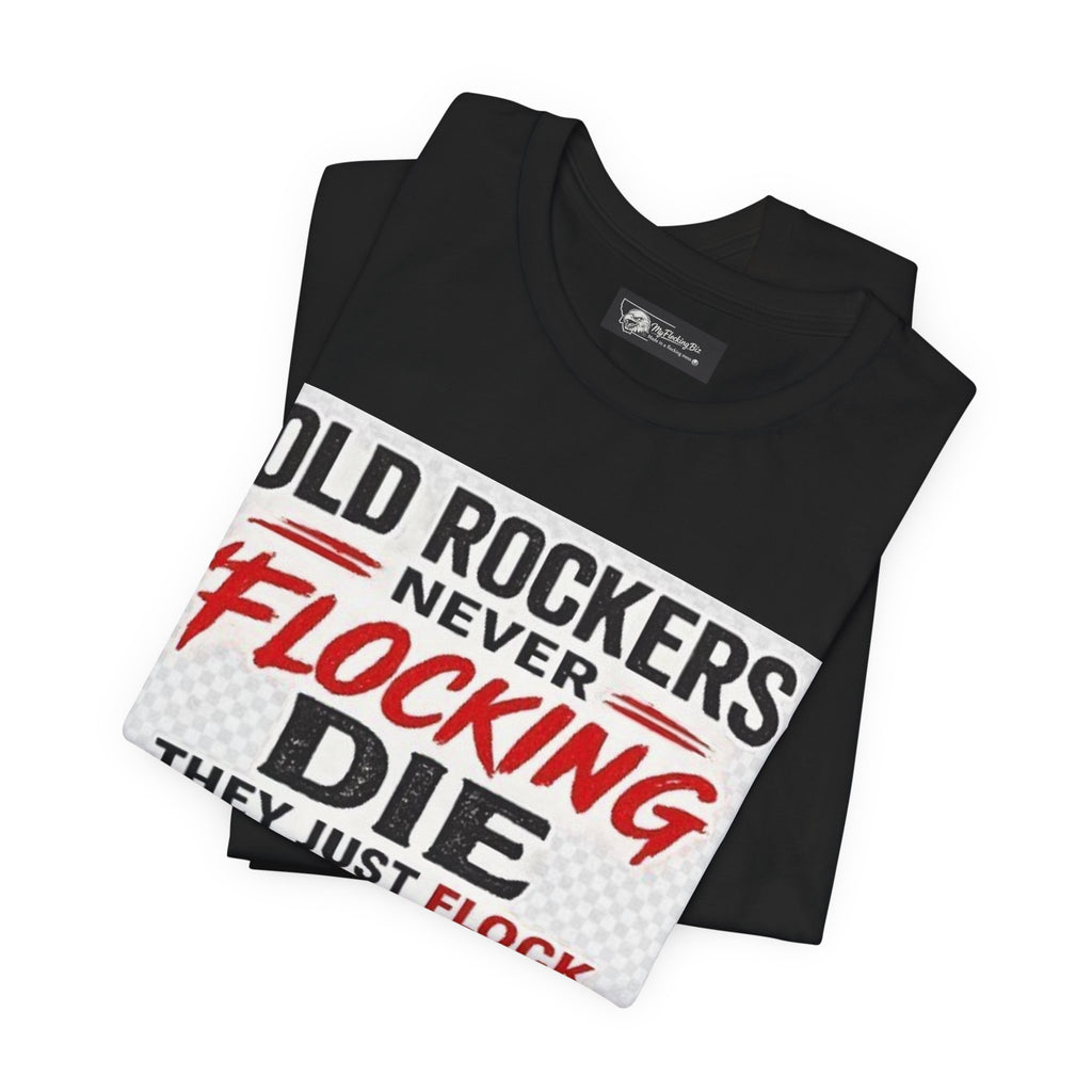 Rockers Never Die Graphic Tee — "Old Rockers Never Flocking Die" Vintage Music T-Shirt