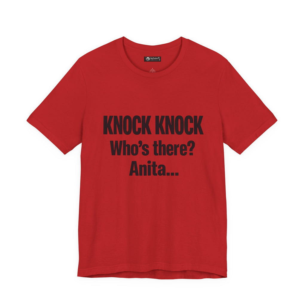 Knock Knock Who's There? Anita… Funny Joke Tee — "I Need a Flocking Maid" Back-Print T-Shirt