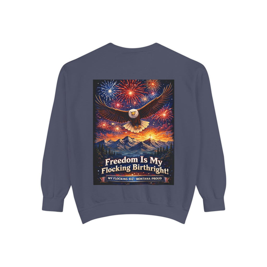 Freedom Is My Flocking Birthright Sweatshirt — Eagle & Fireworks Patriotic Crewneck