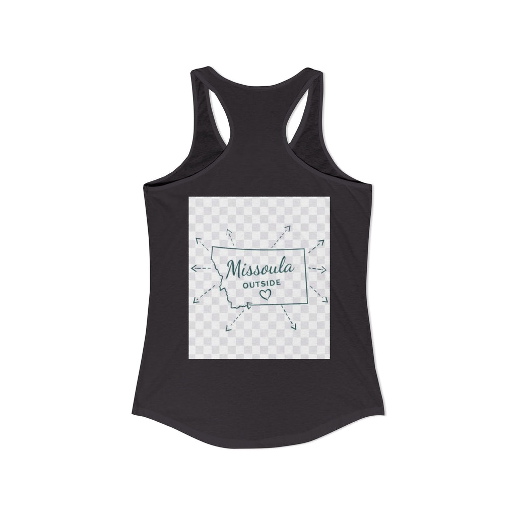 Missoula is Flocking anywhere outside of Montana Women's Ideal Racer back Tank