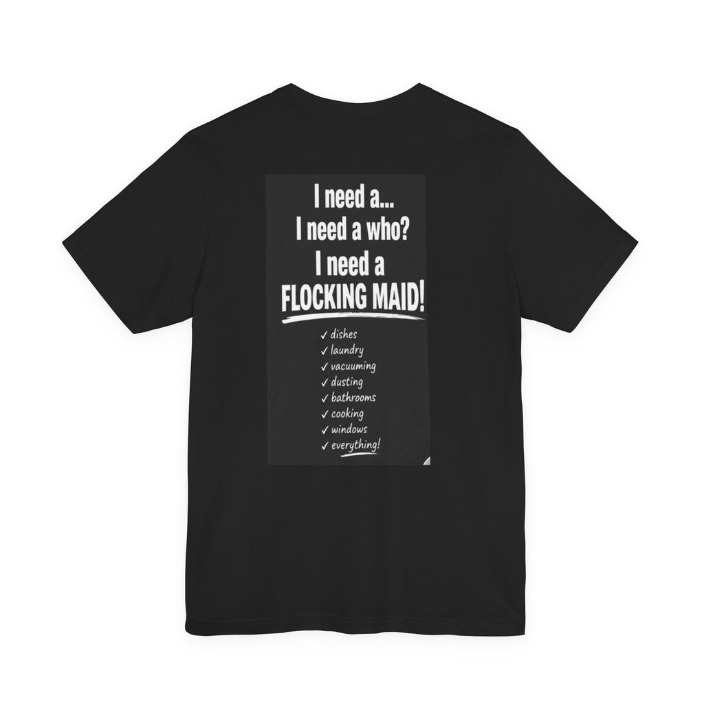 Flocking Knock Knock Who's There Anita… Tee — Funny 'I Need a Flocking Maid' Graphic T-Shirt