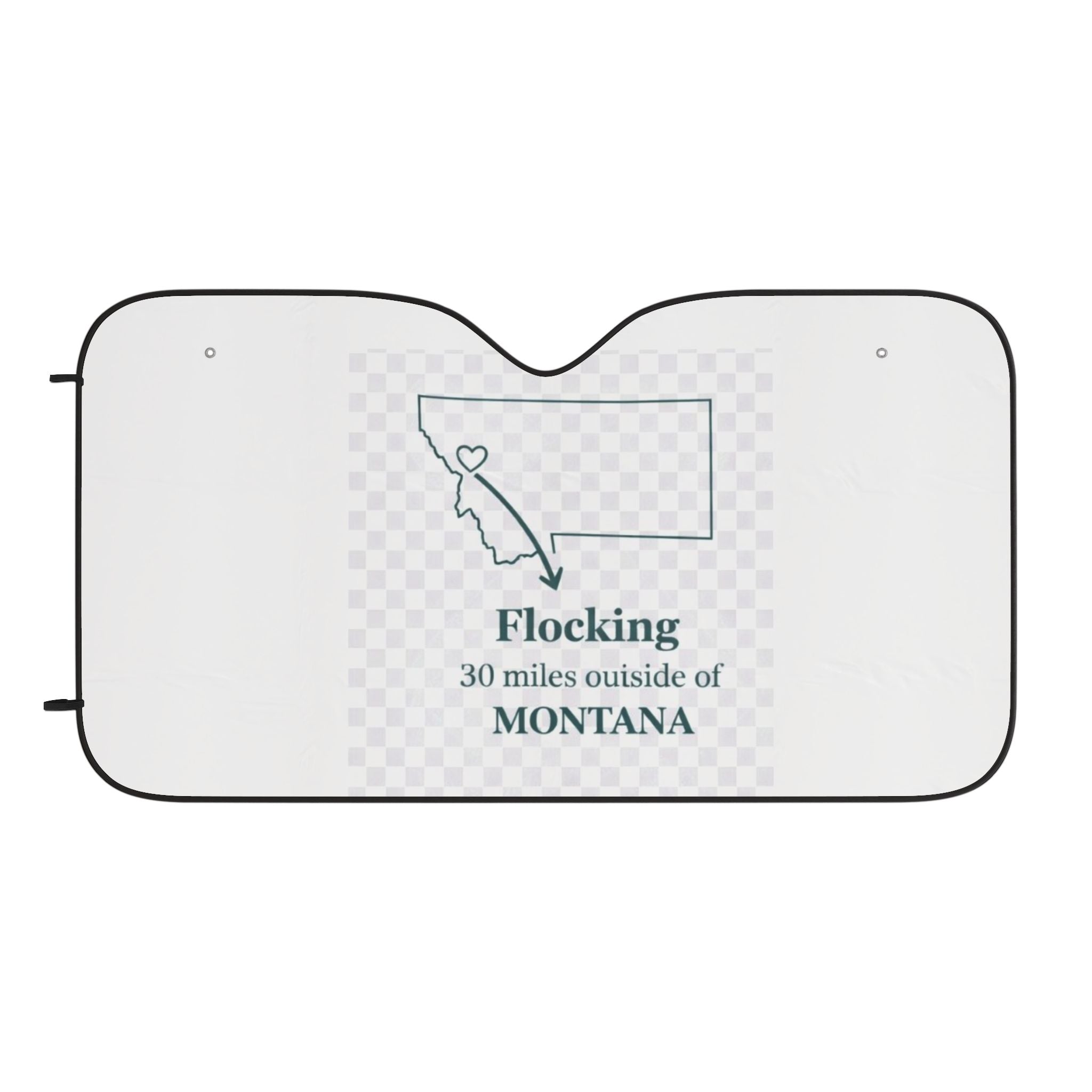 Car Sun Shade — “Flocking 30 Miles Outside of Montana” Front Windshield Shade