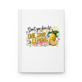 Don't You Dare Let One Sour Lemon | Hardcover Journal