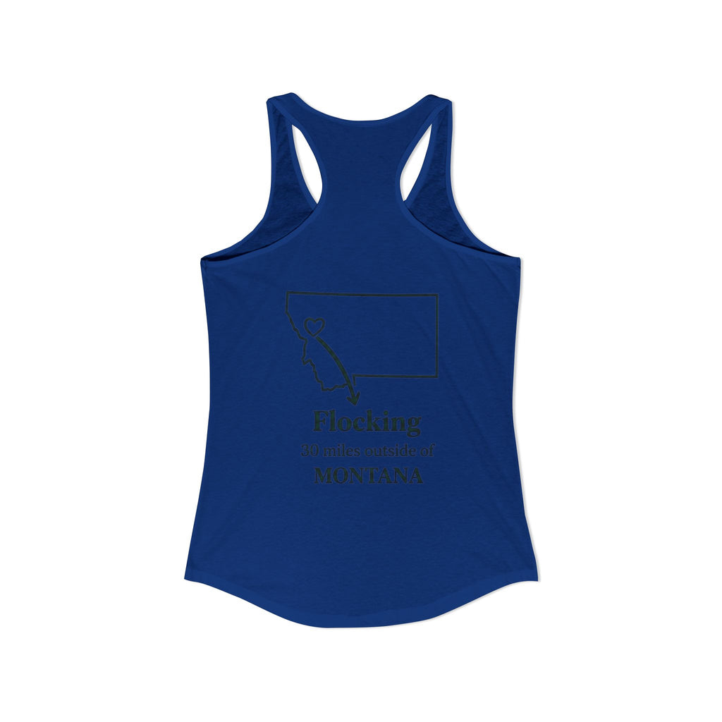 With this women's tank top you can tell tourists where to actually find Missoula ha ha when you wear this Ideal Racerback Tank