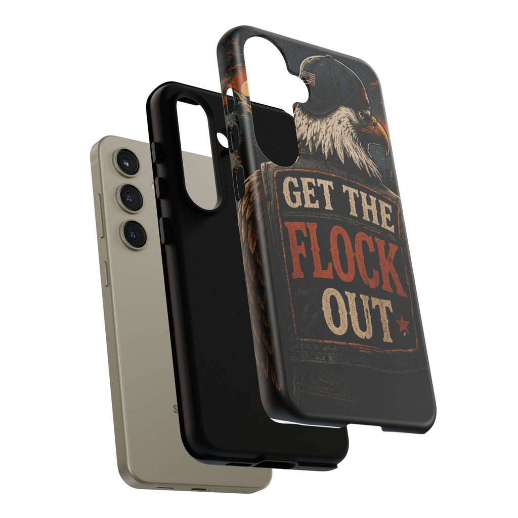 Phone Case — 'Get the Flock Out' Eagle Design Rugged Protective Cover