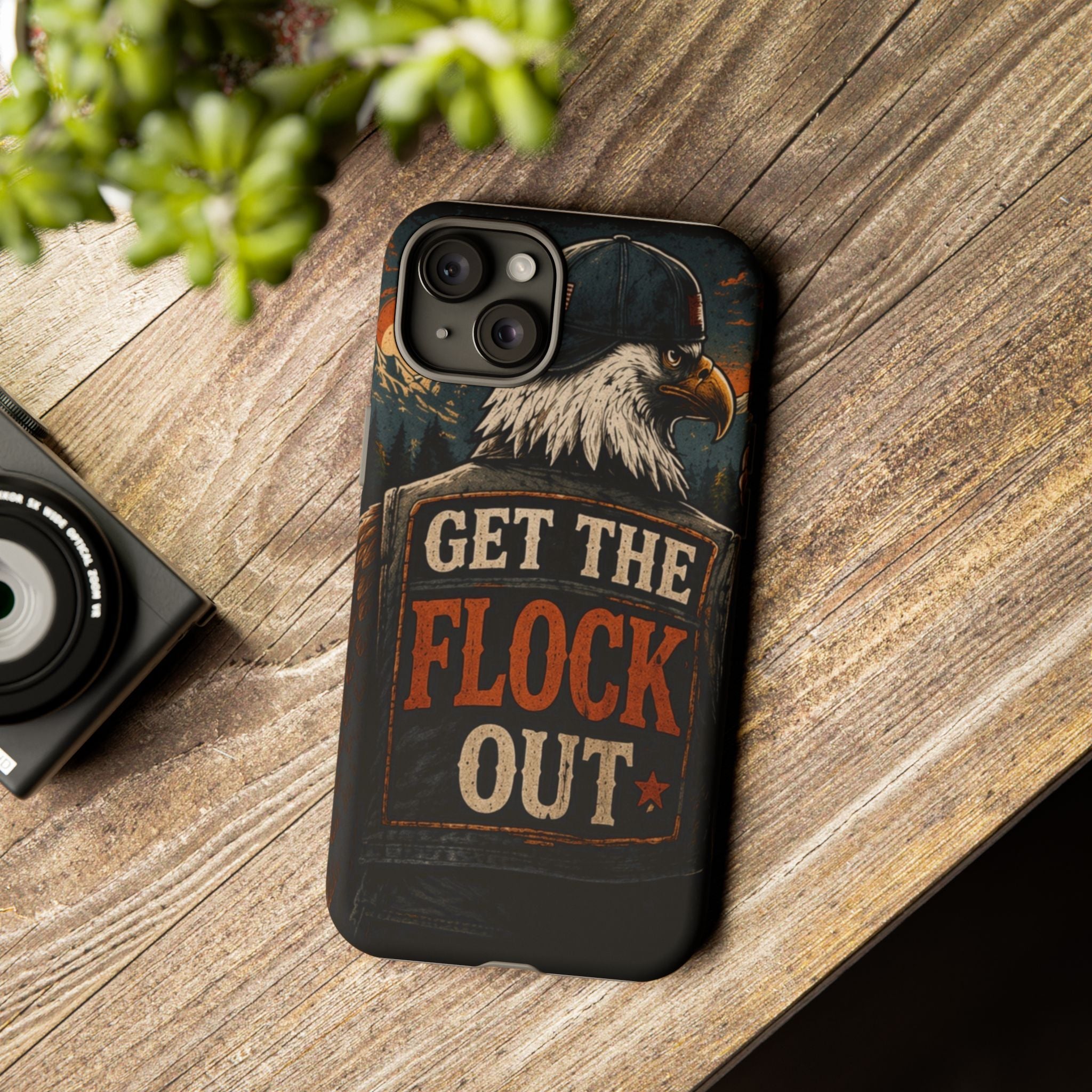Phone Case — 'Get the Flock Out' Eagle Design Rugged Protective Cover