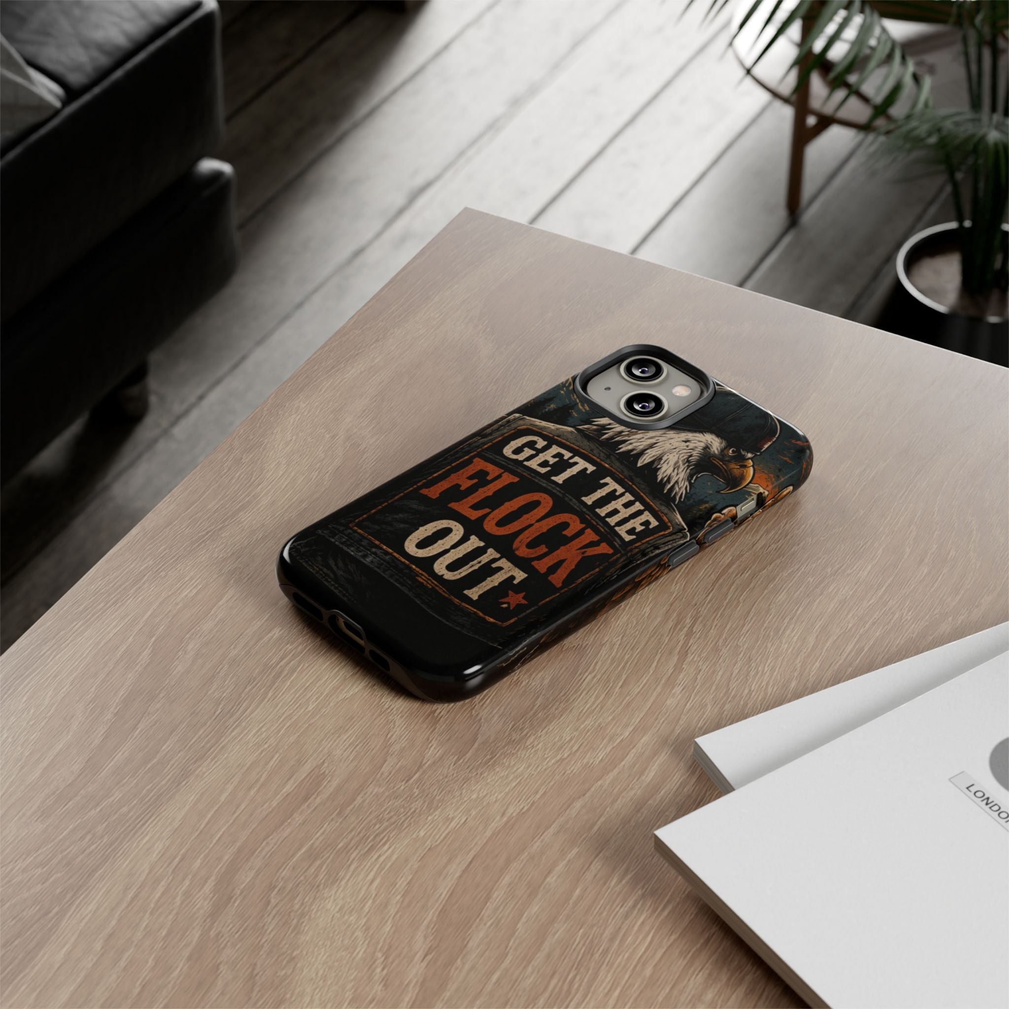 Phone Case — 'Get the Flock Out' Eagle Design Rugged Protective Cover