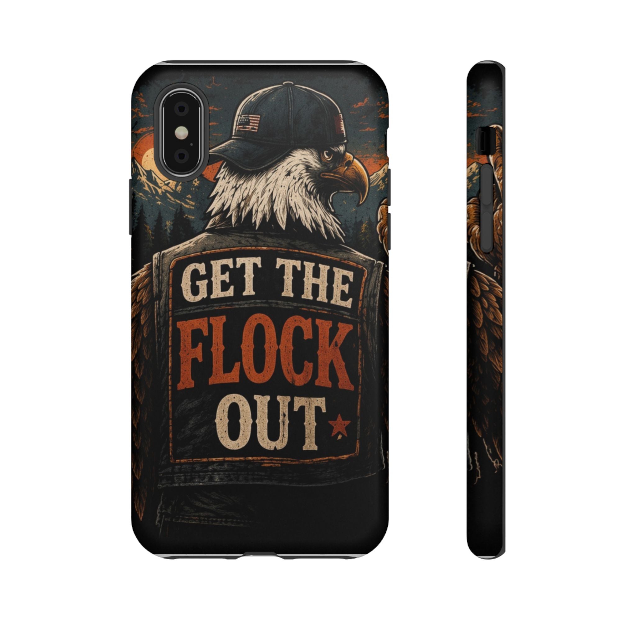 Phone Case — 'Get the Flock Out' Eagle Design Rugged Protective Cover