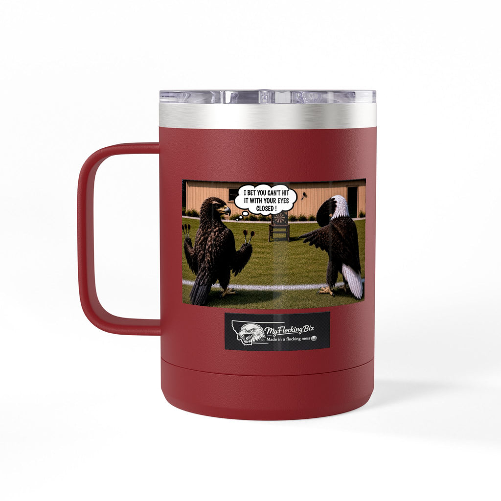 15oz Funny Turkey Dartboard Coffee Tumbler – "Well... at least my flocking darts are in a row"