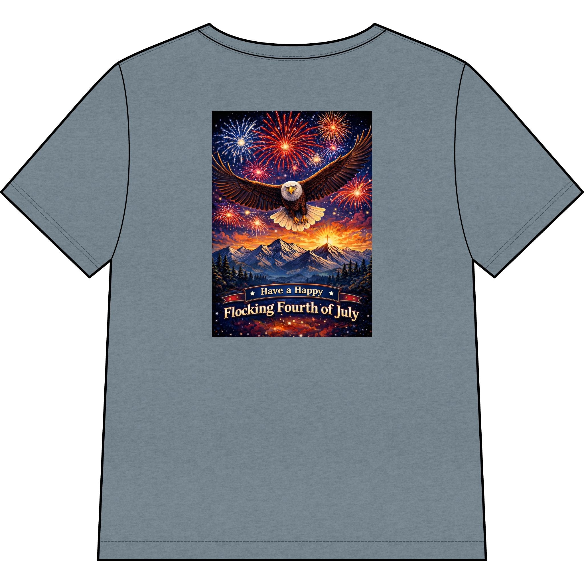 "Have a Happy Flocking Fourth of July" wearing this Patriotic Women's T-Shirt with both our National bird and celebration