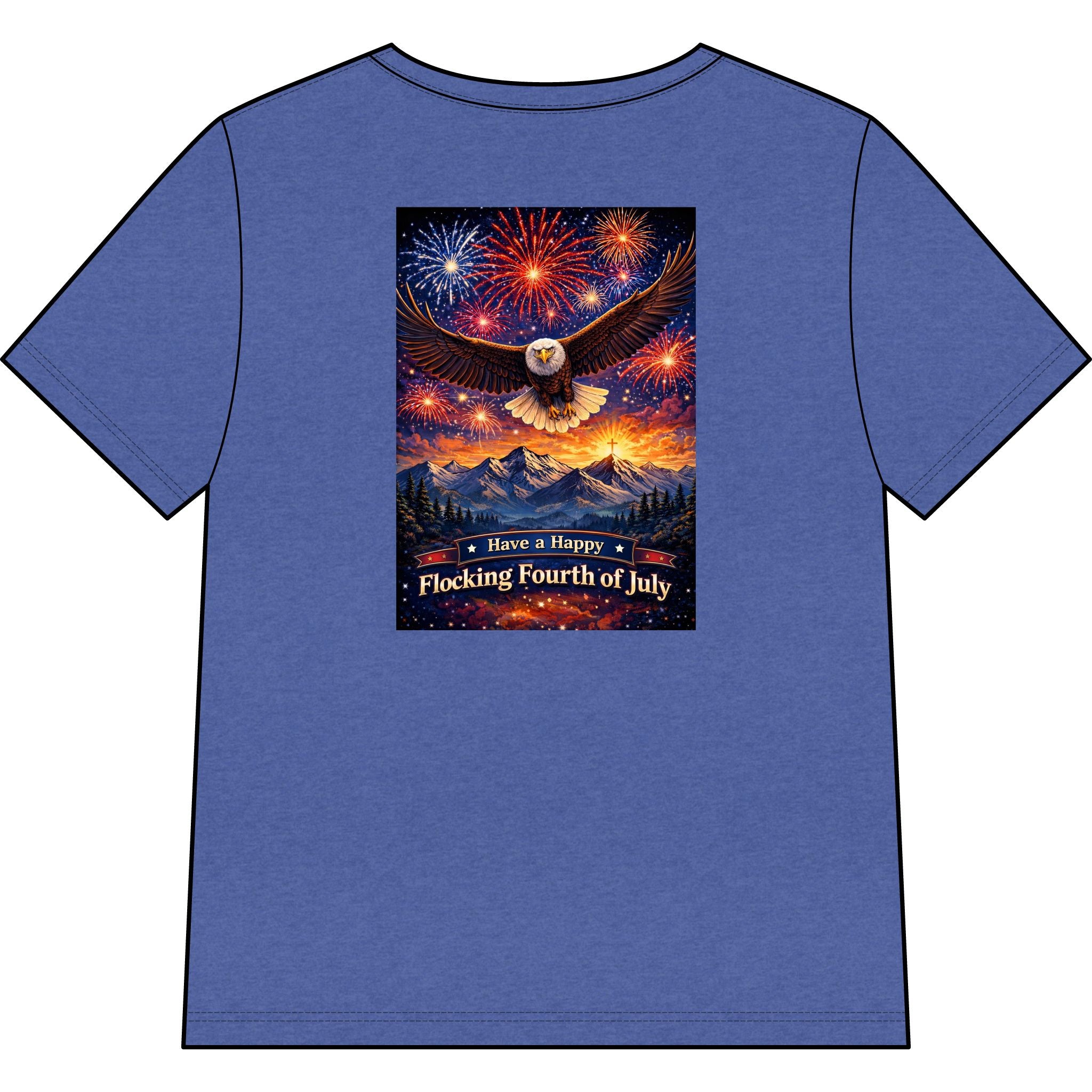 "Have a Happy Flocking Fourth of July" wearing this Patriotic Women's T-Shirt with both our National bird and celebration