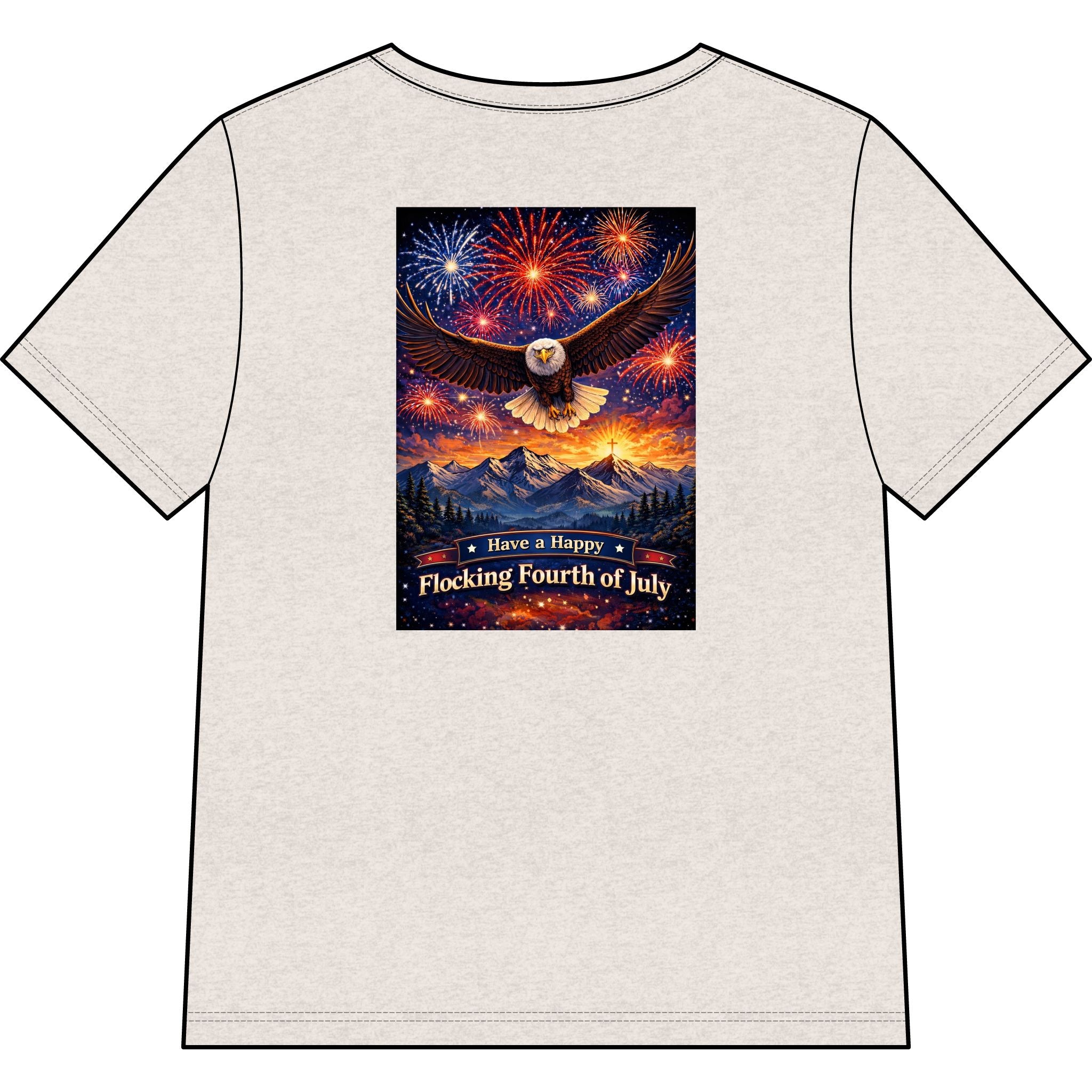 "Have a Happy Flocking Fourth of July" wearing this Patriotic Women's T-Shirt with both our National bird and celebration