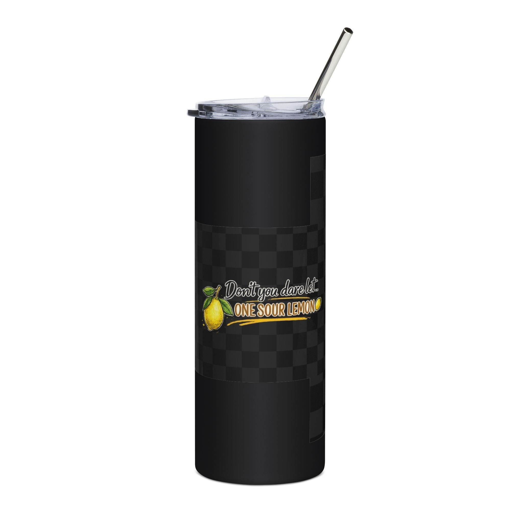 20oz Stainless Tumbler – "Don't You Dare Call Me One Sour Lemon" Lemon Graphic