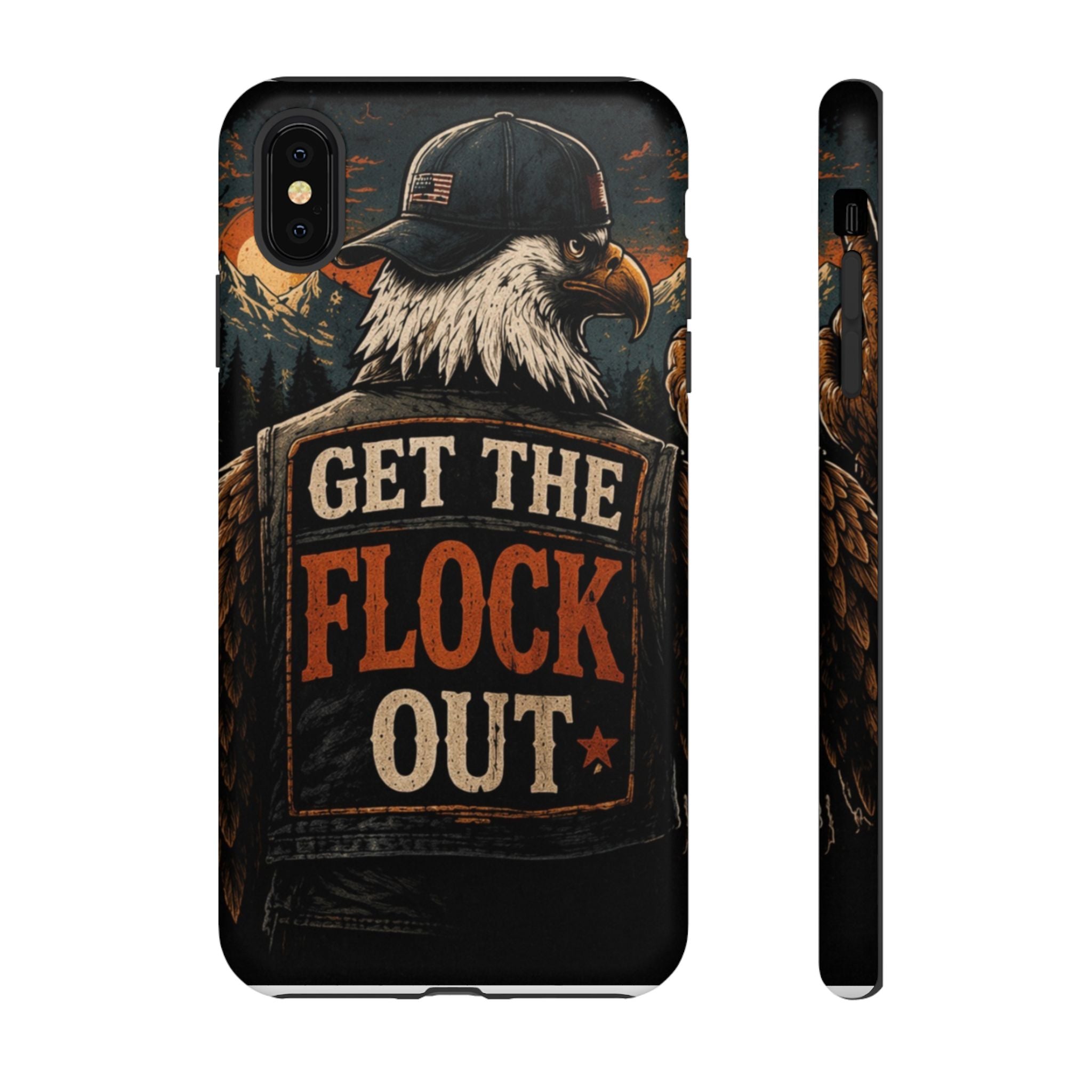 Phone Case — 'Get the Flock Out' Eagle Design Rugged Protective Cover