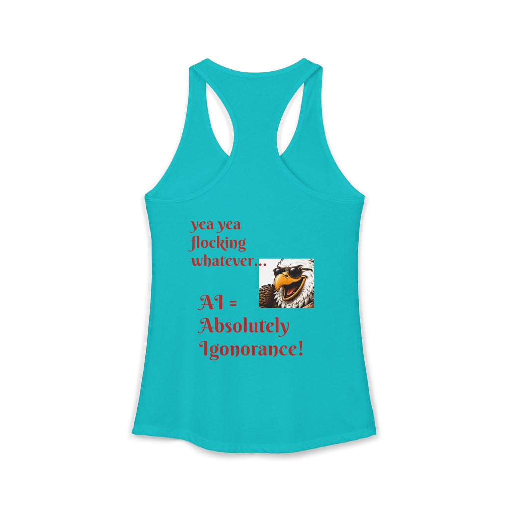 AI now has two E x p l o r a t i v e meanings as explained on this Women's Ideal Racerback Tank