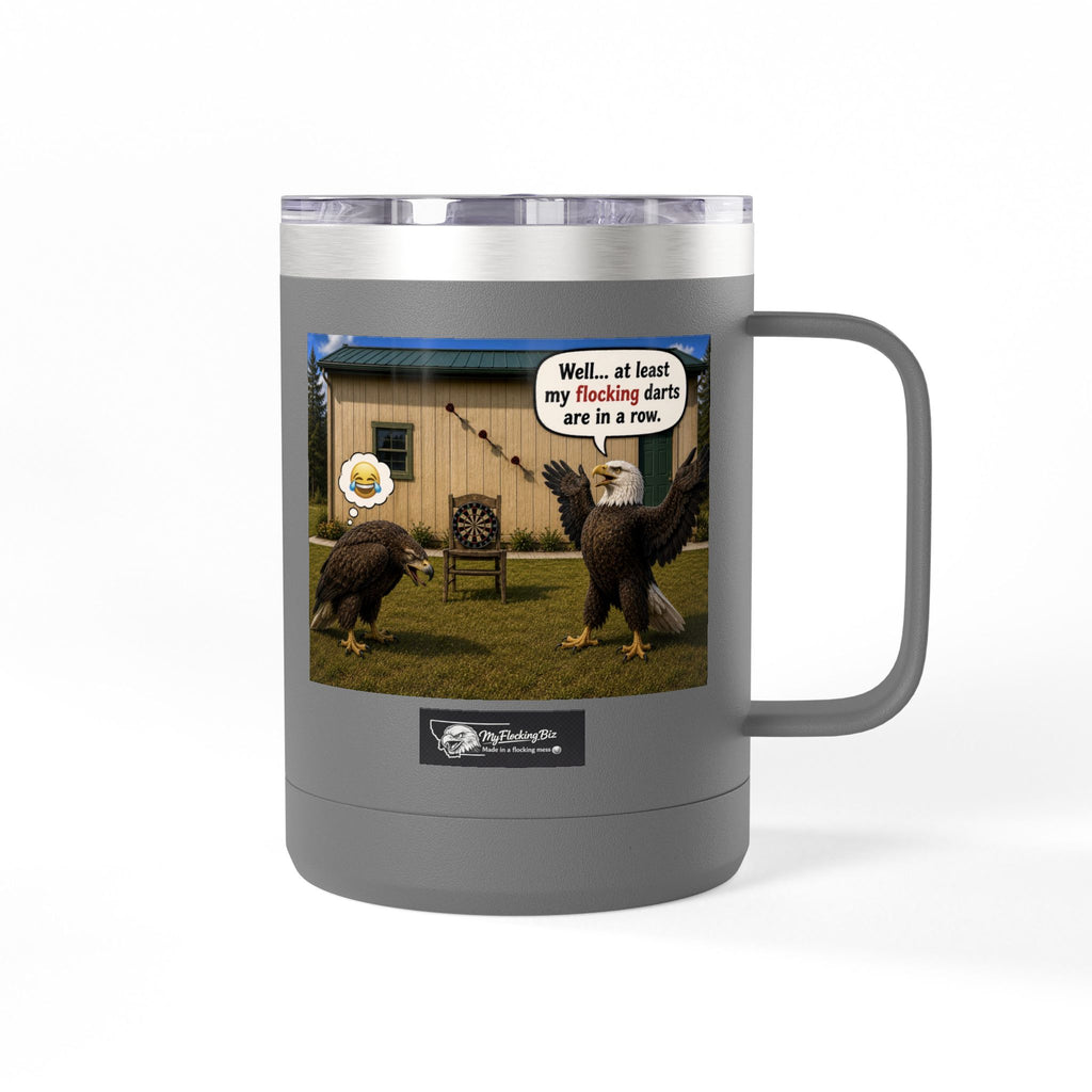 15oz Funny Turkey Dartboard Coffee Tumbler – "Well... at least my flocking darts are in a row"