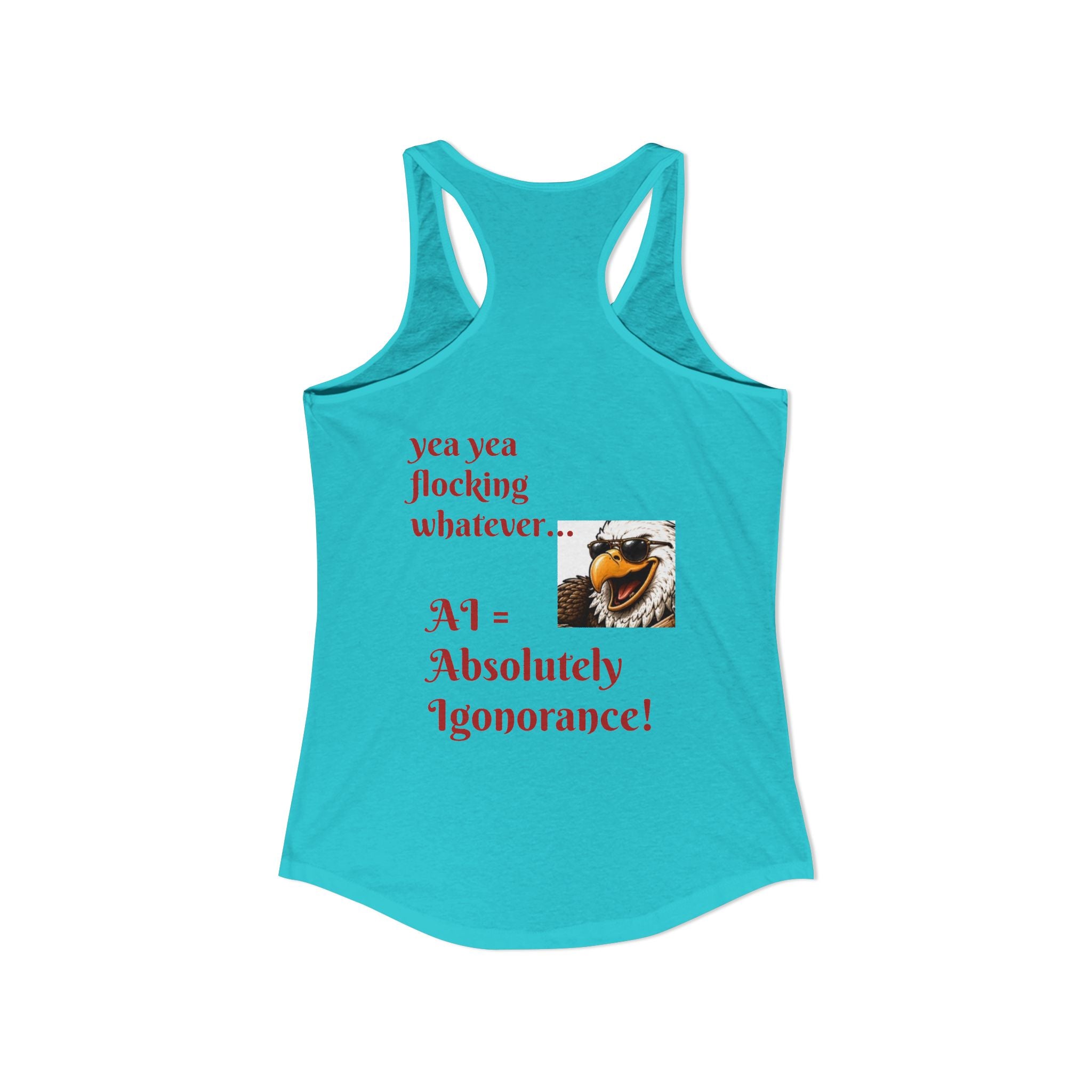 AI now has two E x p l o r a t i v e meanings as explained on this Women's Ideal Racerback Tank