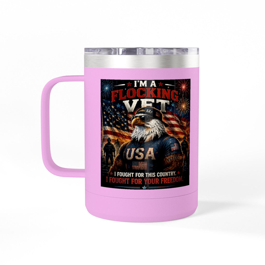 Flocking Proud Veteran Eagle Coffee Tumbler 15oz — “I’m a Flocking Vet” USA Patriotic Mug